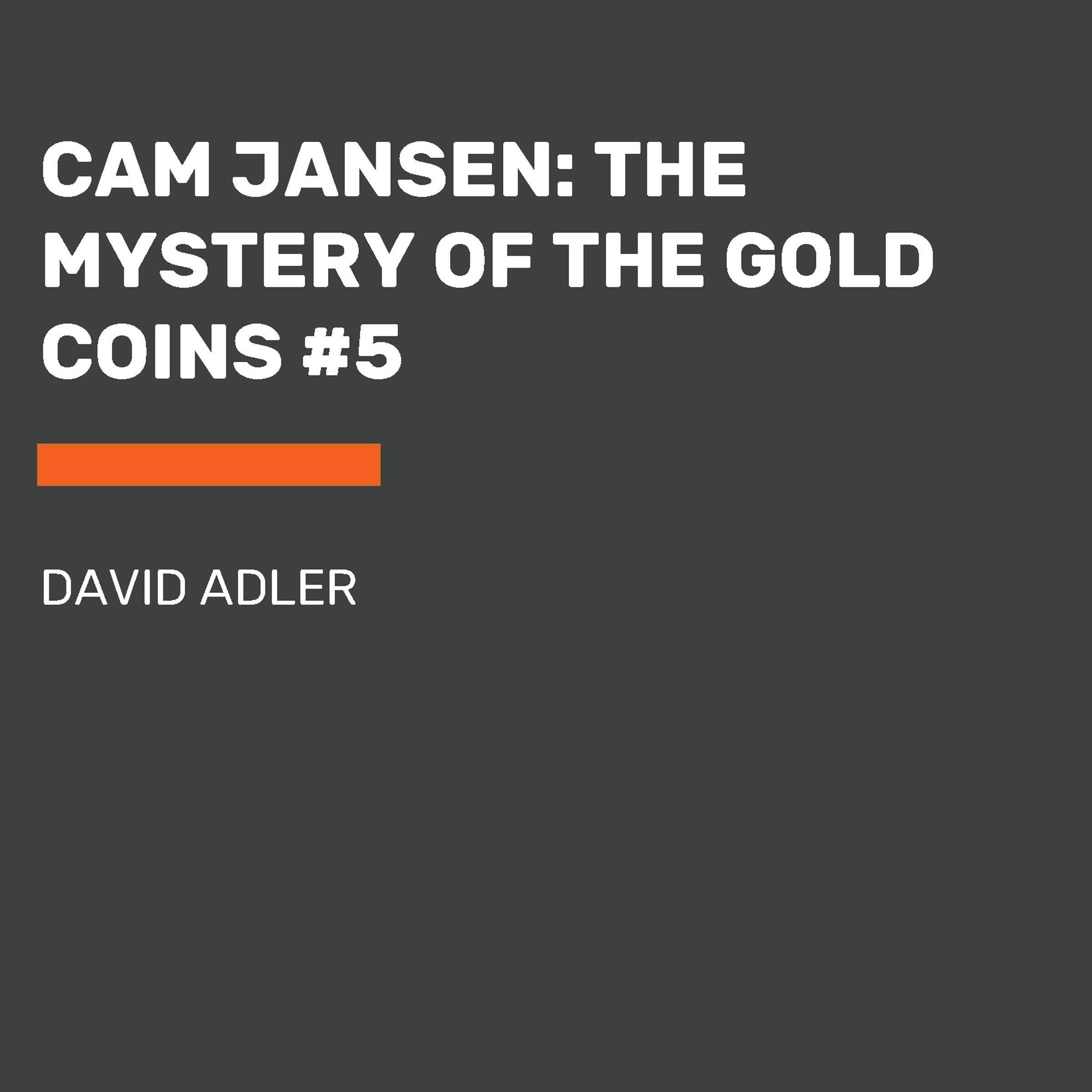 Cam Jansen: The Mystery of the Gold Coins