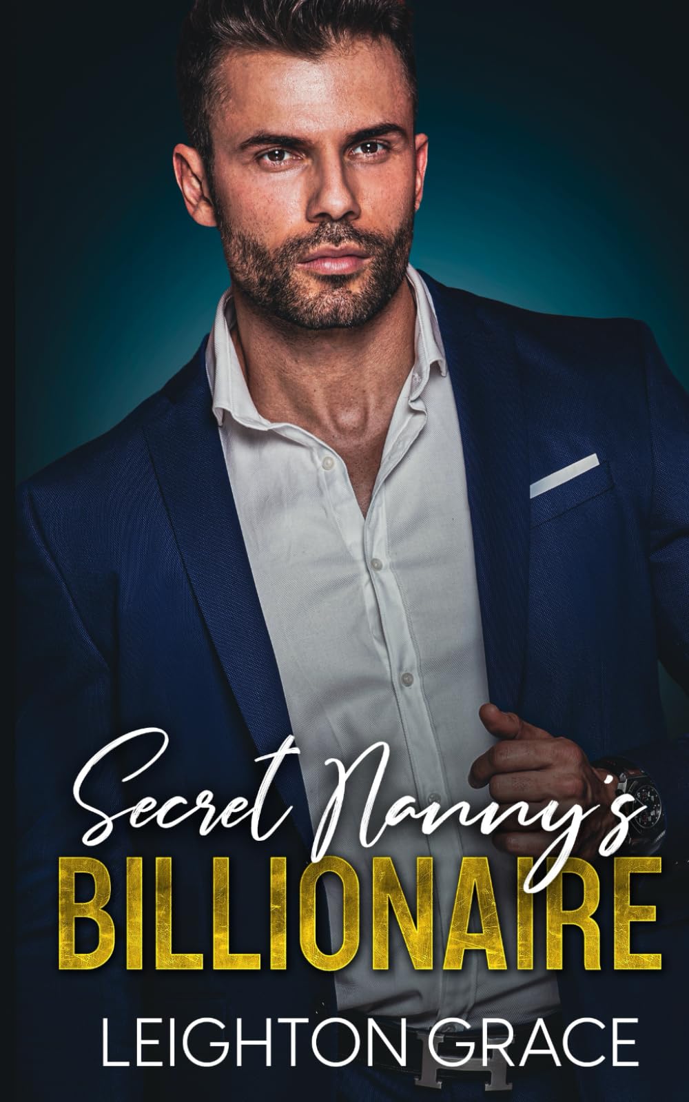 Secret Nanny's Billionaire: A Brother's Best Friend, Single Dad Romance