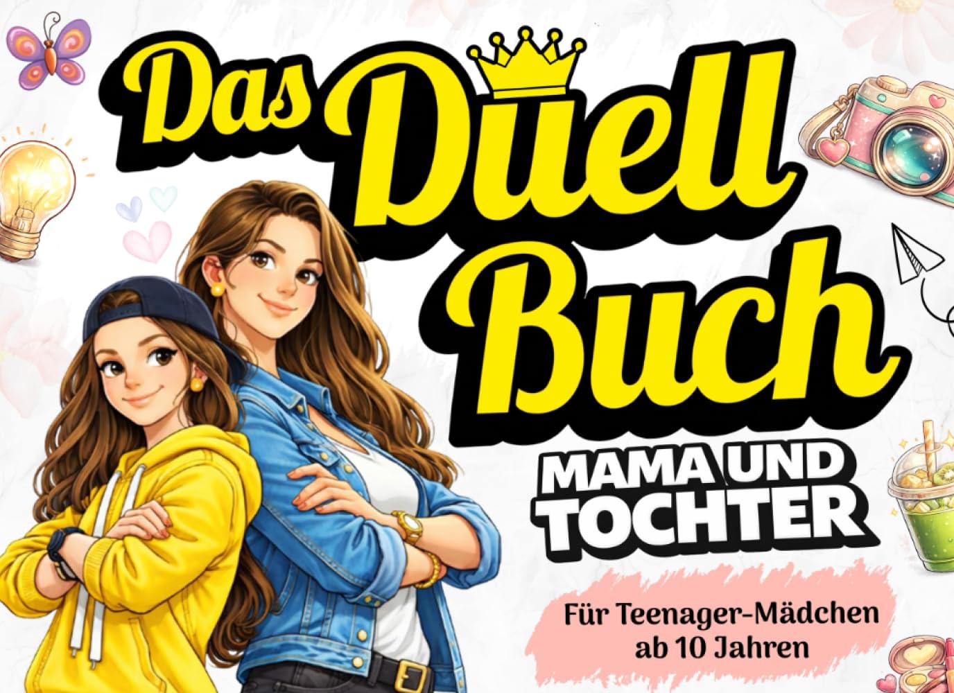 Das Duell Buch für Mama und Tochter: Mit Challenges, Quiz und viel Lachen für eine stärkere Verbindung – Das ideales Geschenk zum Muttertag und zum Geburtstag