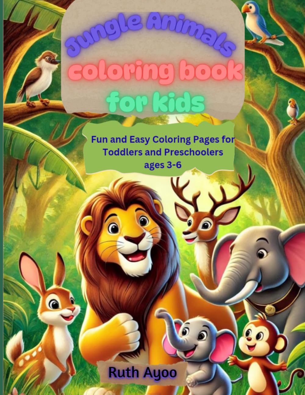 Jungle Animals Colouring Book for Kids: Fun and Easy Safari Animal Colouring Pages for Toddlers and Preschool Kids Ages 3-6