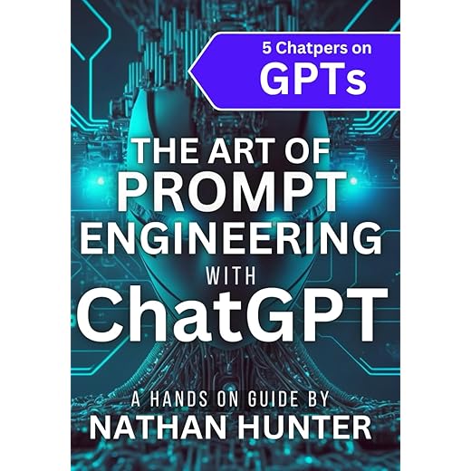 The Art of Prompt Engineering with chatGPT: A Hands-On Guide (Learn AI Tools the Fun Way!)