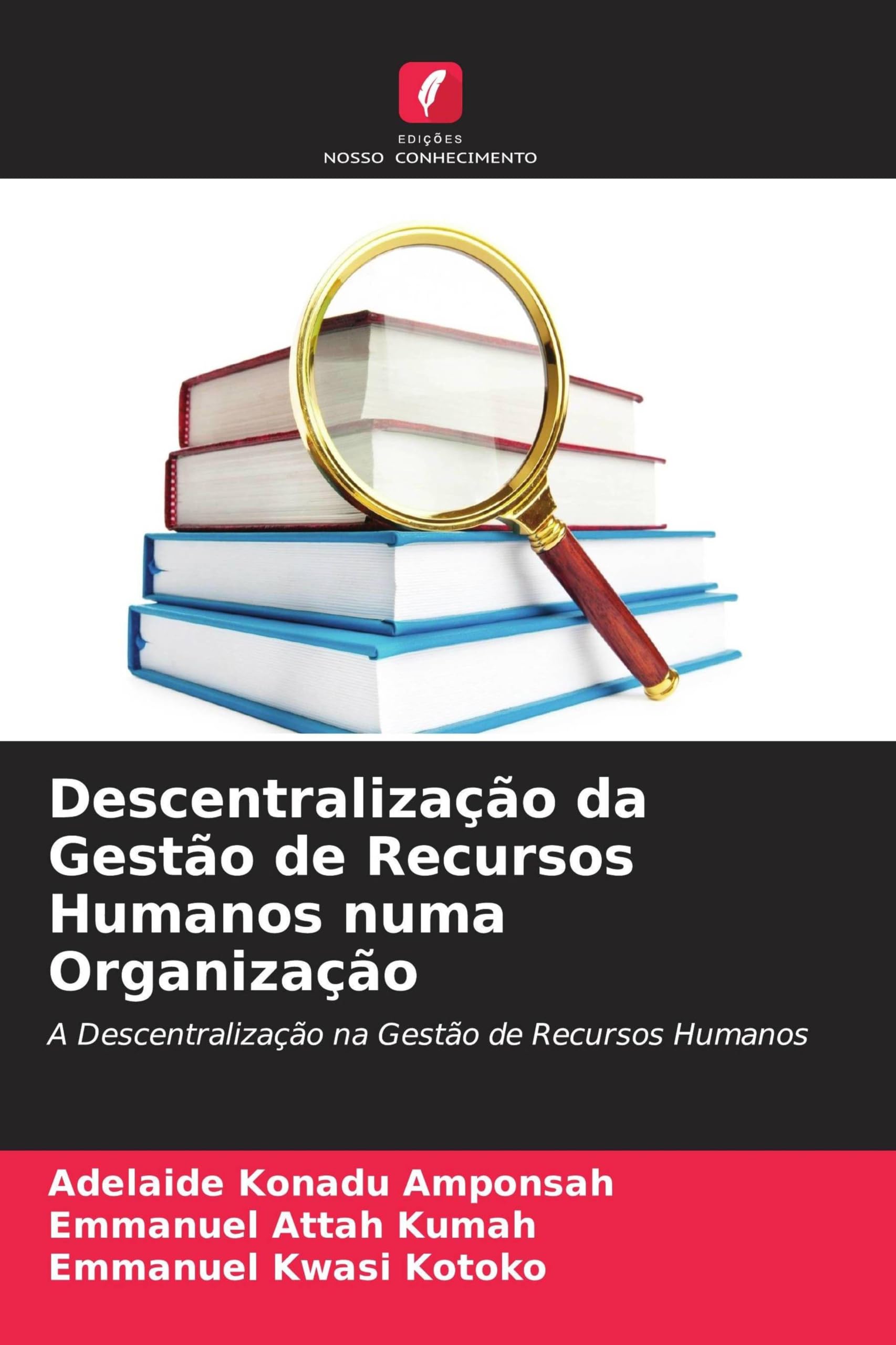 Descentralização da Gestão de Recursos Humanos numa Organização