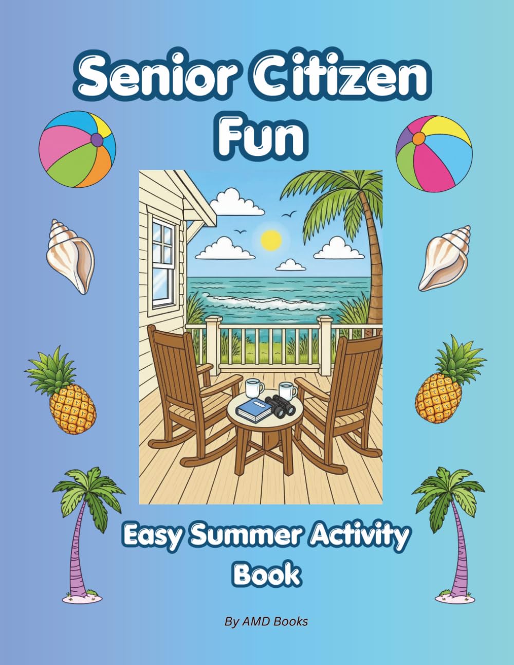 Senior Citizen Fun: Easy Summer Activity Book