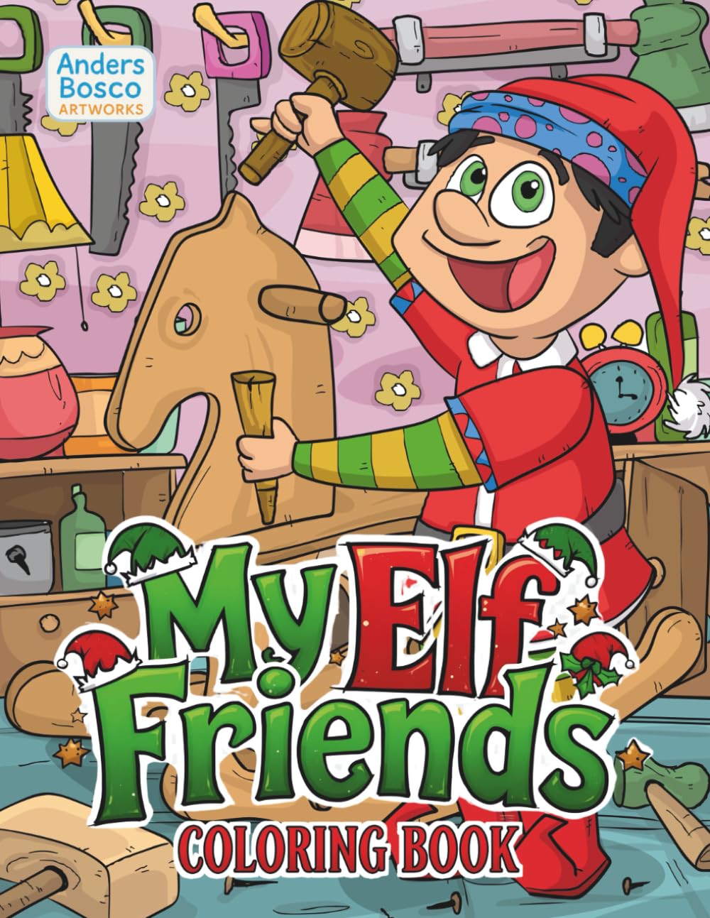 My Elf Friends Coloring Book: Christmas Magic, Holiday Cheer & Creative Fun | 30 Festive Elves in Whimsical Winter Scenes to Color | Enchanted ... & Creative Play | Cozy Holiday Scenes for Fun