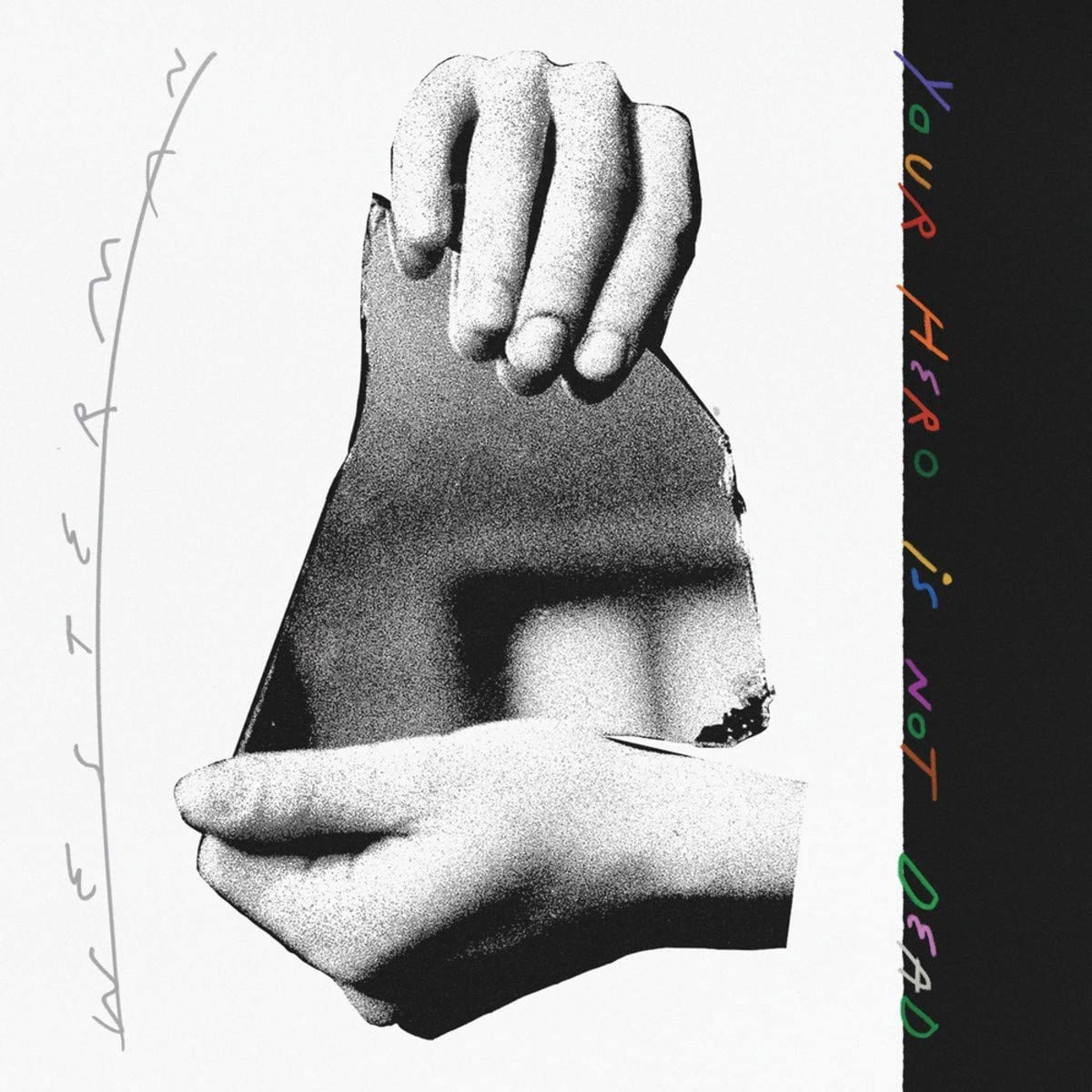 Your Hero Is Not Dead [VINYL]