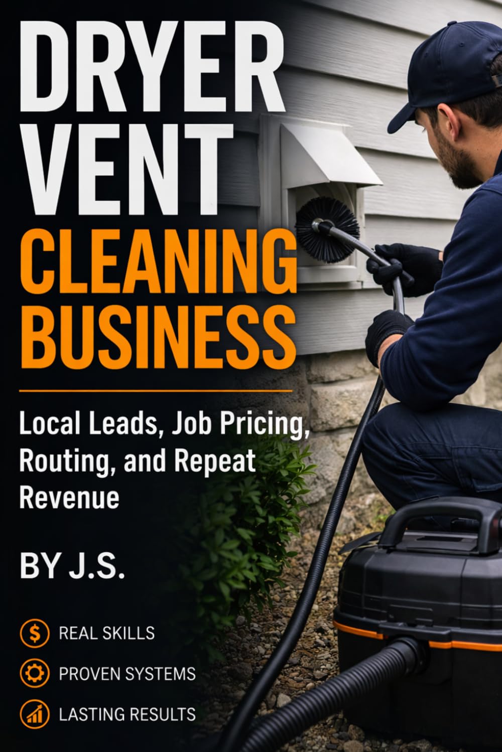 Dryer Vent Cleaning Business: Local Leads, Job Pricing, Routing, and Repeat Revenue