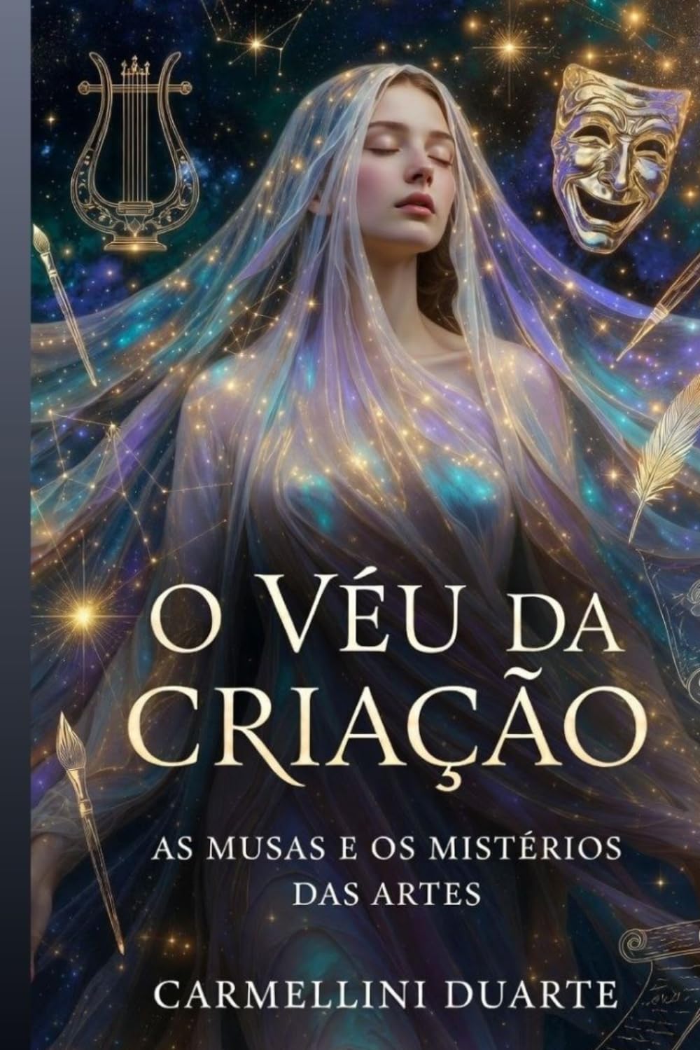 O Véu da Criação: As Musas e os Mistérios das Artes (Mitologias do Mundo: As Histórias que Moldaram a Humanidade)