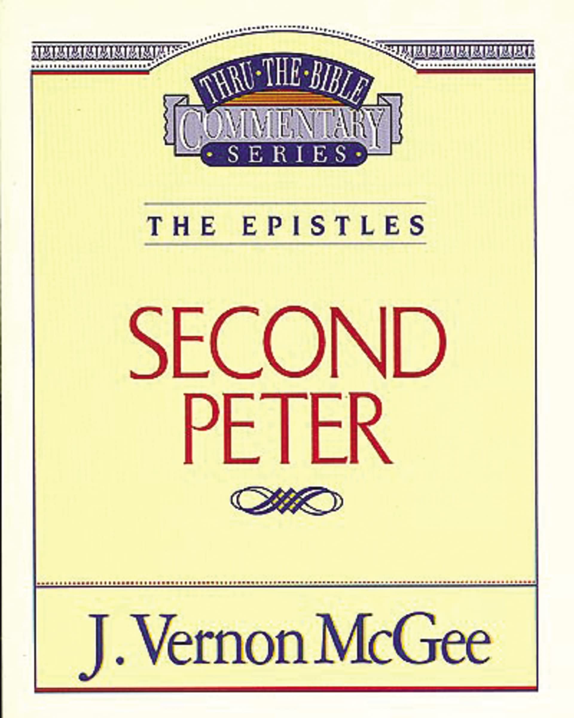 Thru the Bible Vol. 55: The Epistles (2 Peter): The Epistles (2 Peter): 55 (Supersaver)