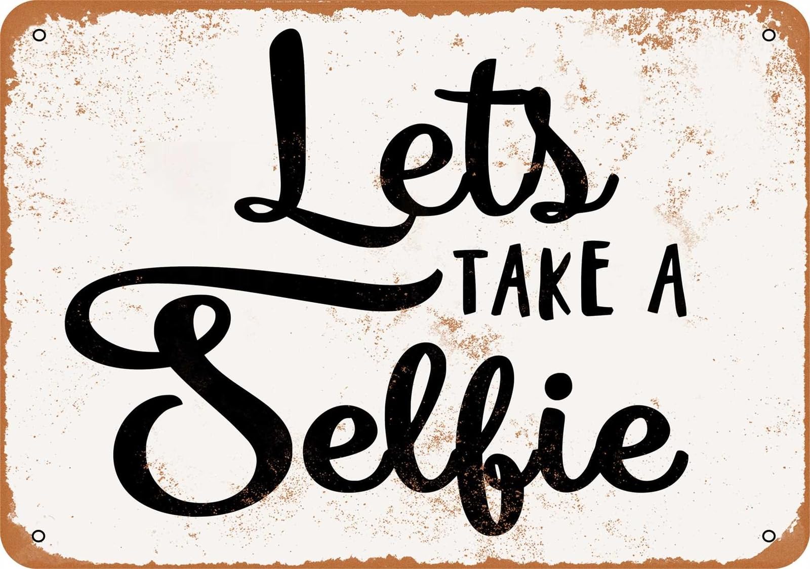Miaomansenstore Metal Sign - Lets Take Selfie - Vintage Look Home Decor
