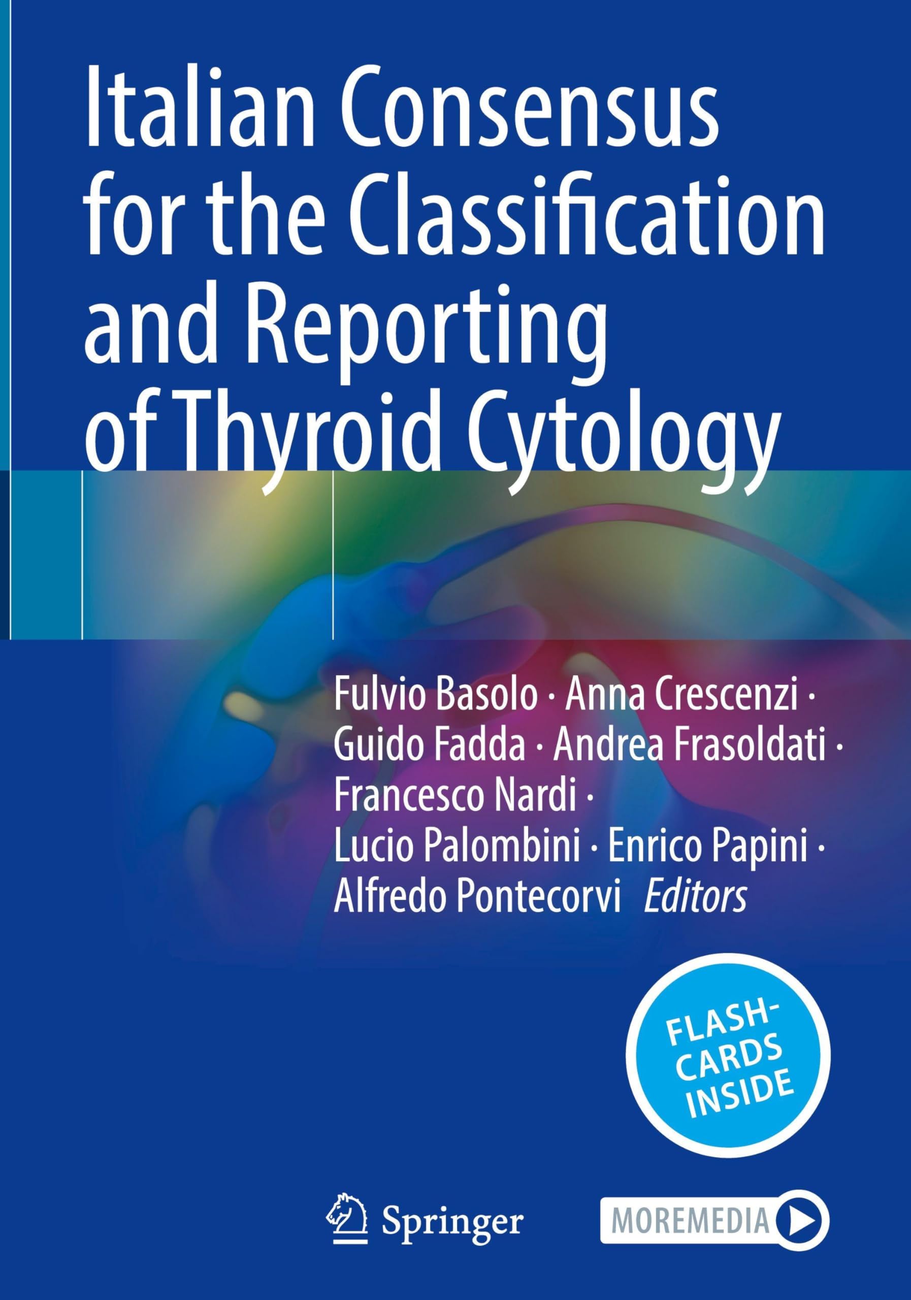 Italian Consensus for the Classification and Reporting of Thyroid Cytology