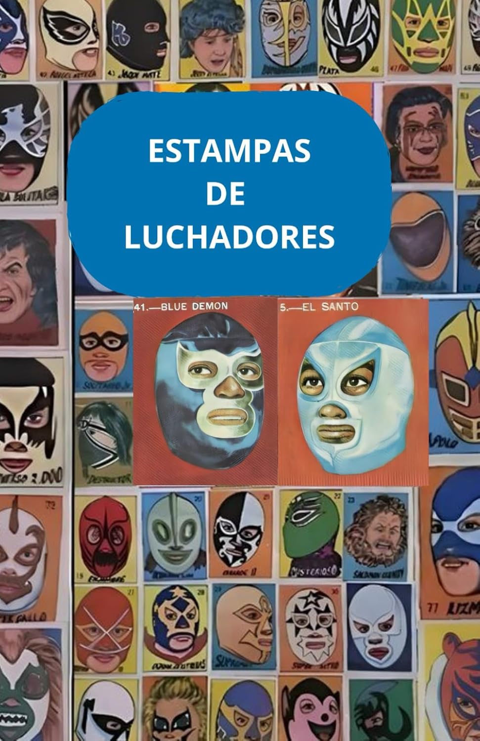 Estampas de Luchadores (Spanish Edition)      Paperback – September 22, 2024