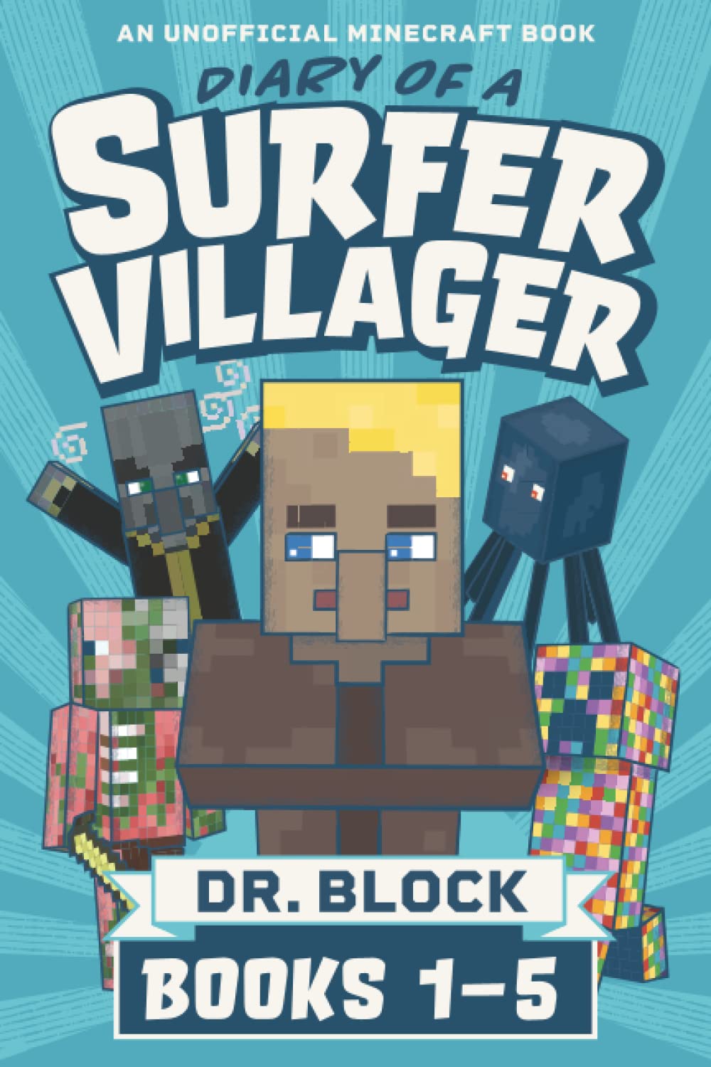 Diary of a Surfer Villager, Books 1-5: (a collection of unofficial Minecraft books) (Complete Diary of Jimmy the Villager)