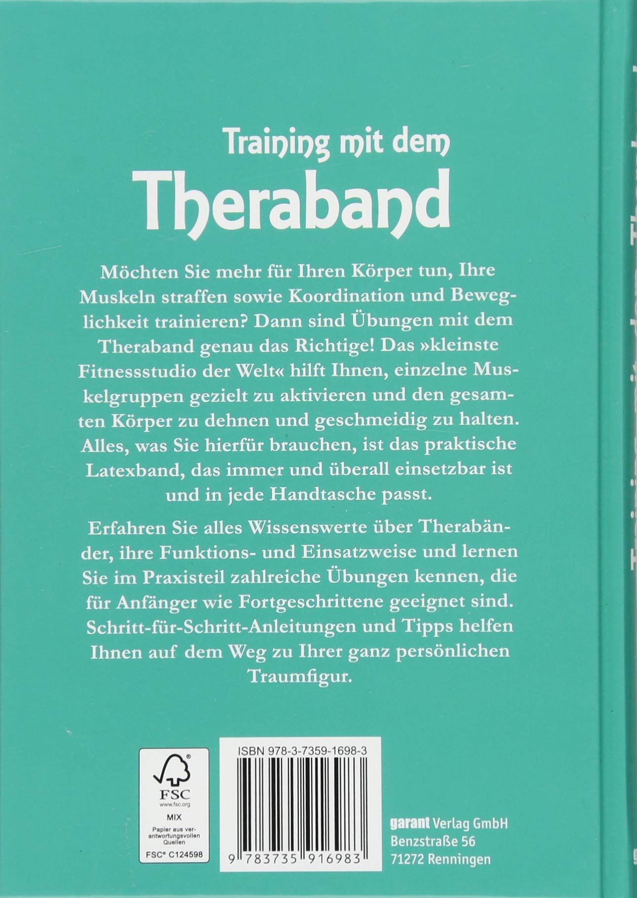 Training mit dem Thera-Band: Mehr Beweglichkeit, unterstützt Kräftigung, Stabilisation und Mobilisation