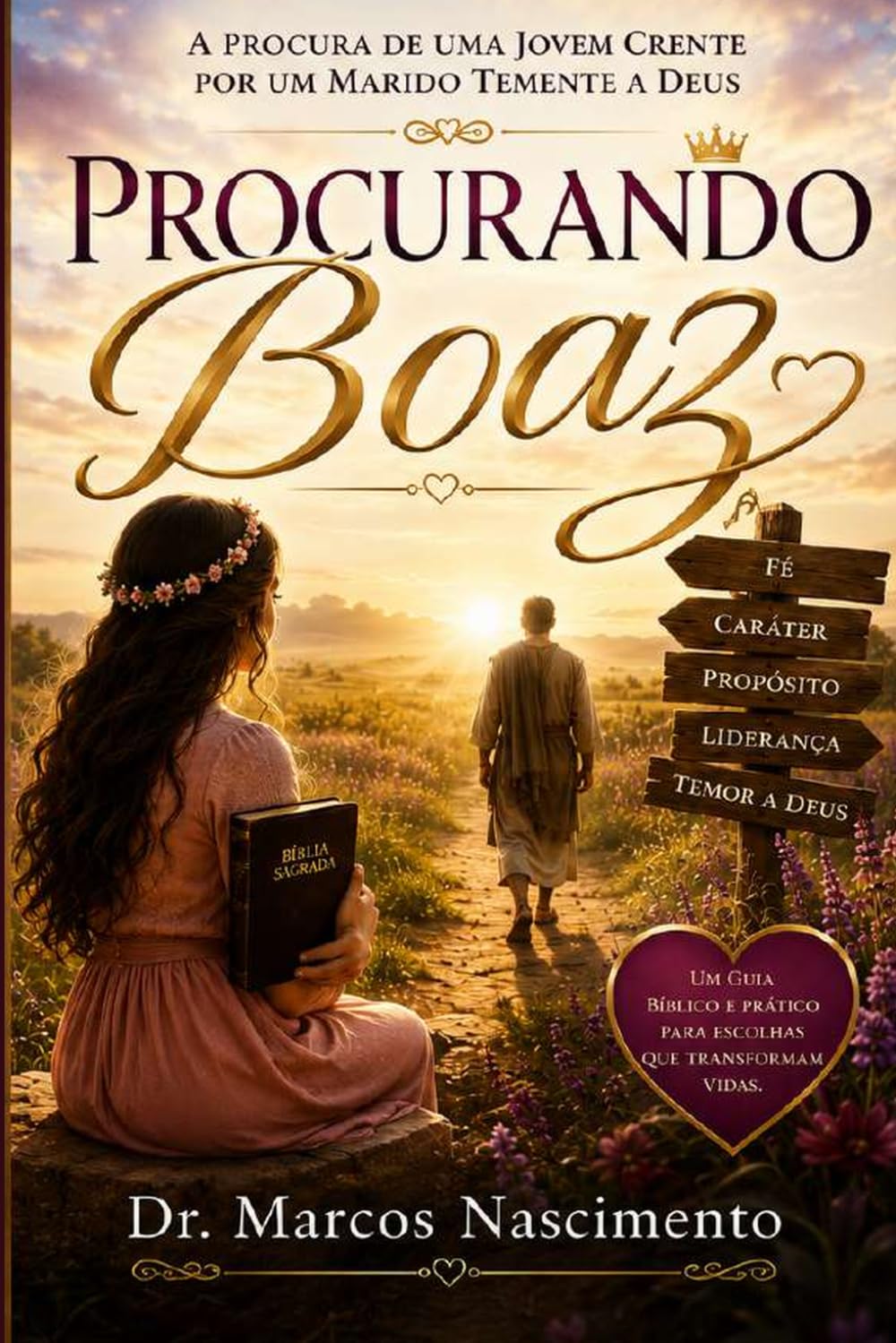 PROCURANDO BOAZ: Uma História de Fé, Esperança e Providência Divina