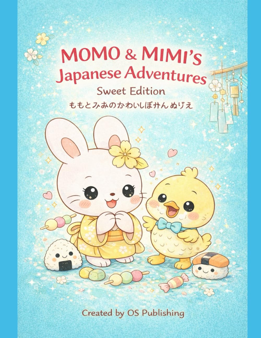 Momo & Mimi’s Japanese Adventures: Sweet Edition Coloring Book for Kids Ages 4–8