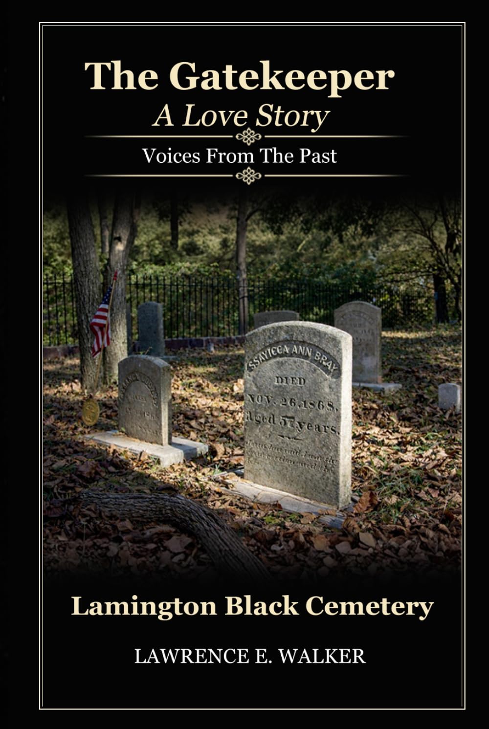 The Gatekeeper - A Love Story: Voices from the Past