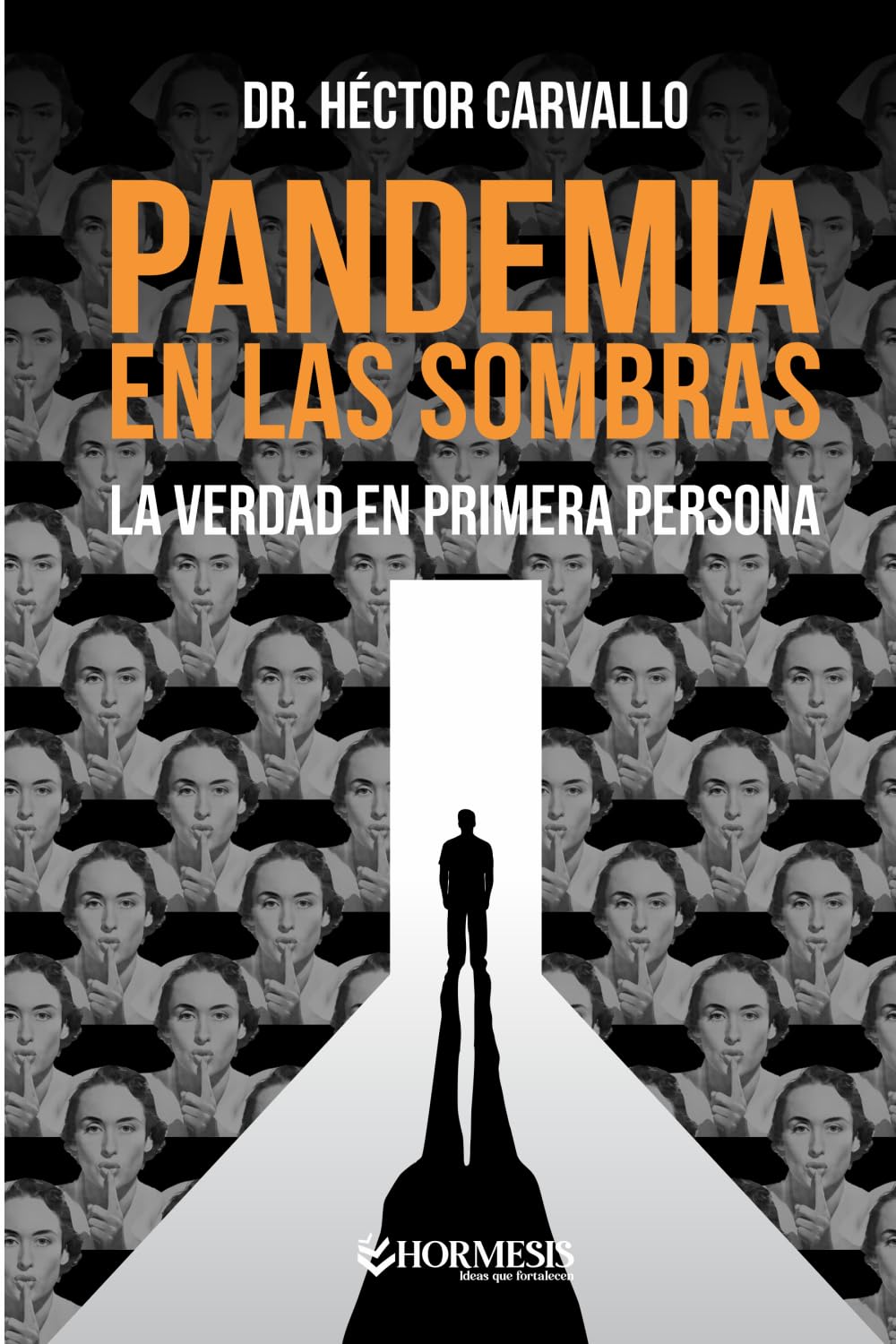 Pandemia en las Sombras: La Verdad en Primera Persona