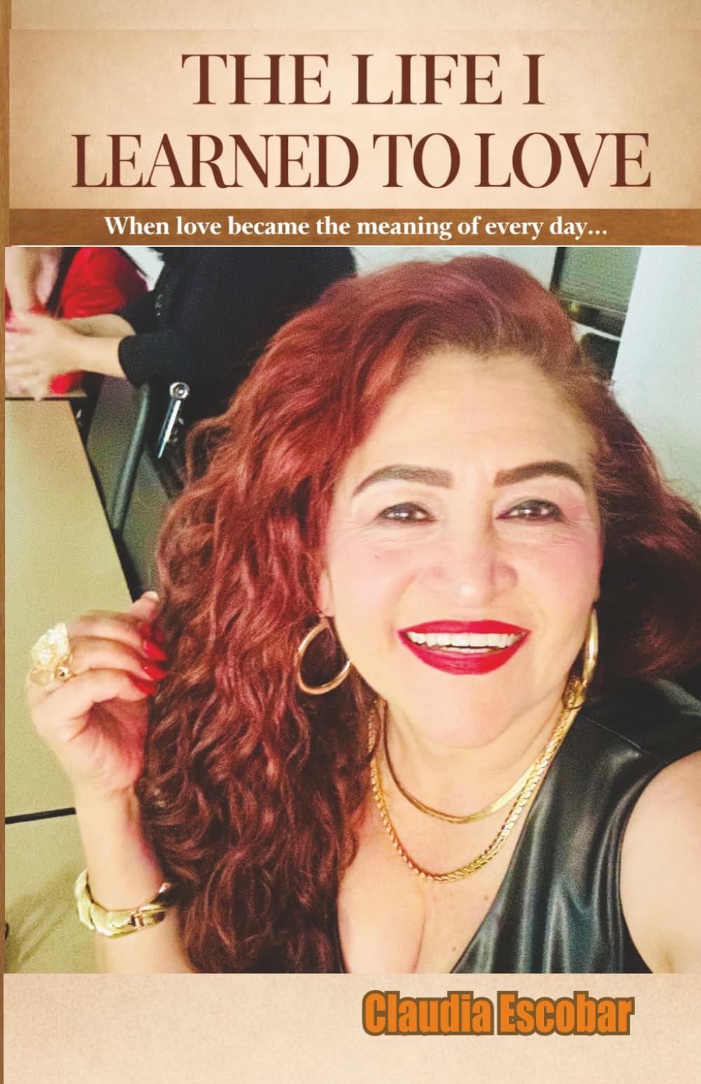 THE LIFE I LEARNED TO LOVE: When love became the meaning of every day
