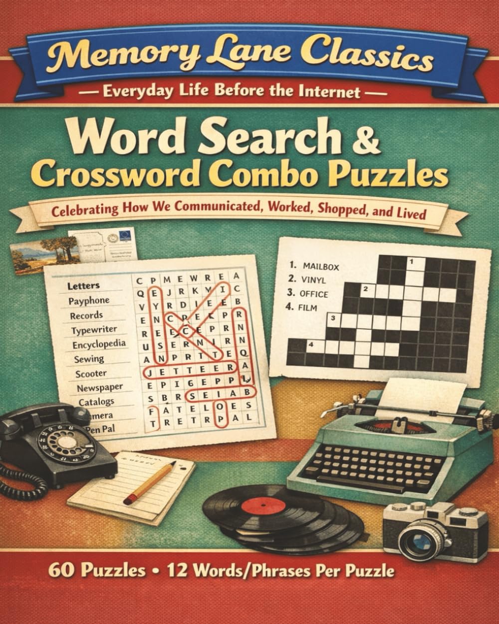 Memory Lane Classics: Everyday Life Before the Internet: Word Search & Crossword Combo Puzzles Celebrating How We Communicated, Worked, Shopped, and Lived