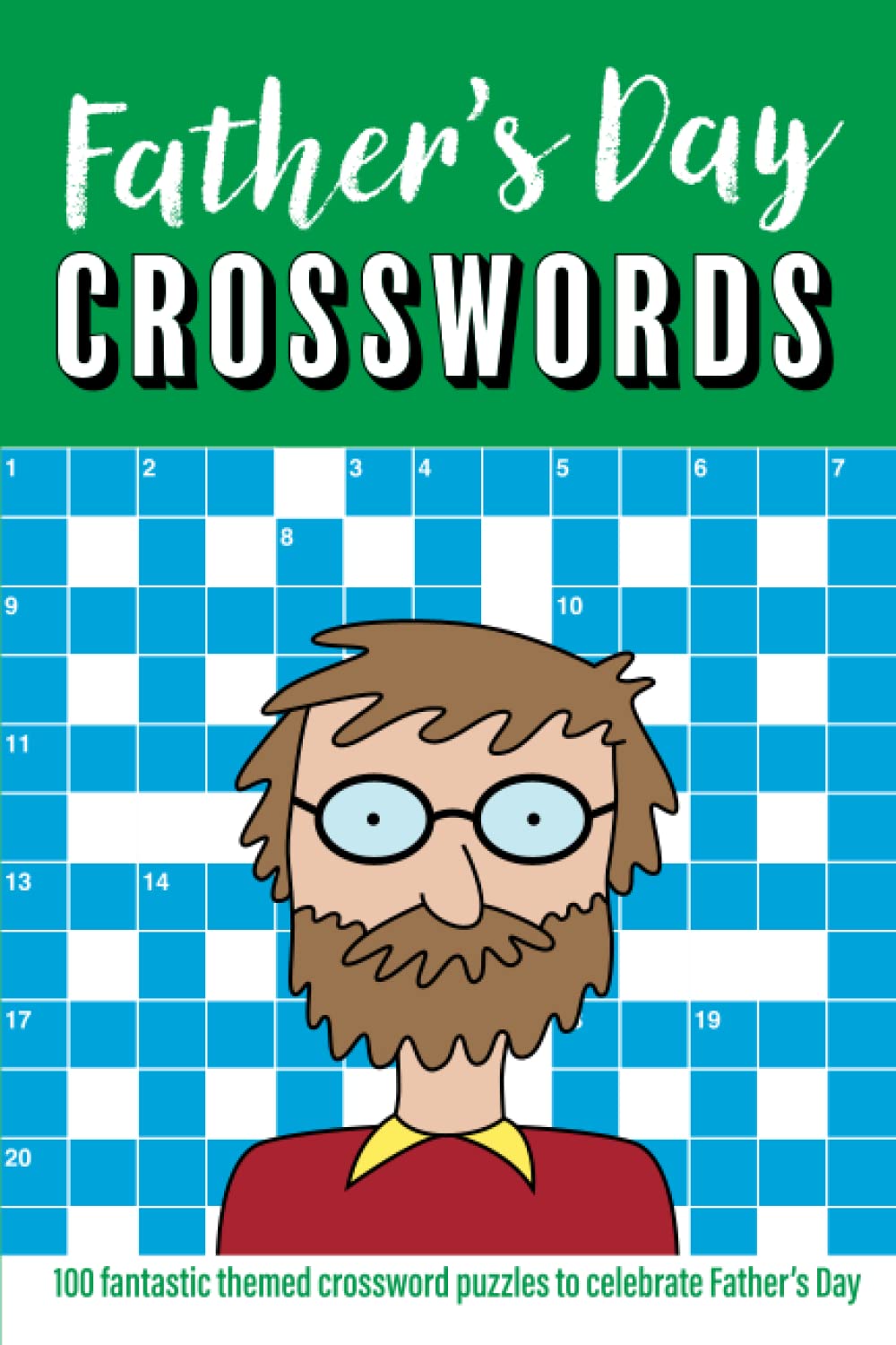 Father's Day Crosswords: 100 fantastic themed crossword puzzles to celebrate Father's Day