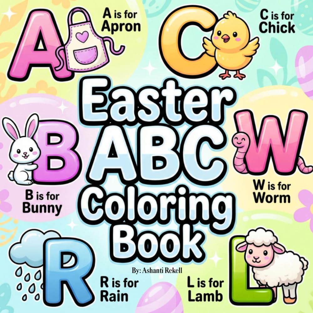 Easter ABC Coloring Book for Kids: Alphabet Easter Coloring Pages for Toddlers and Preschoolers | Bunny, Chick, Egg & Spring Learning Fun