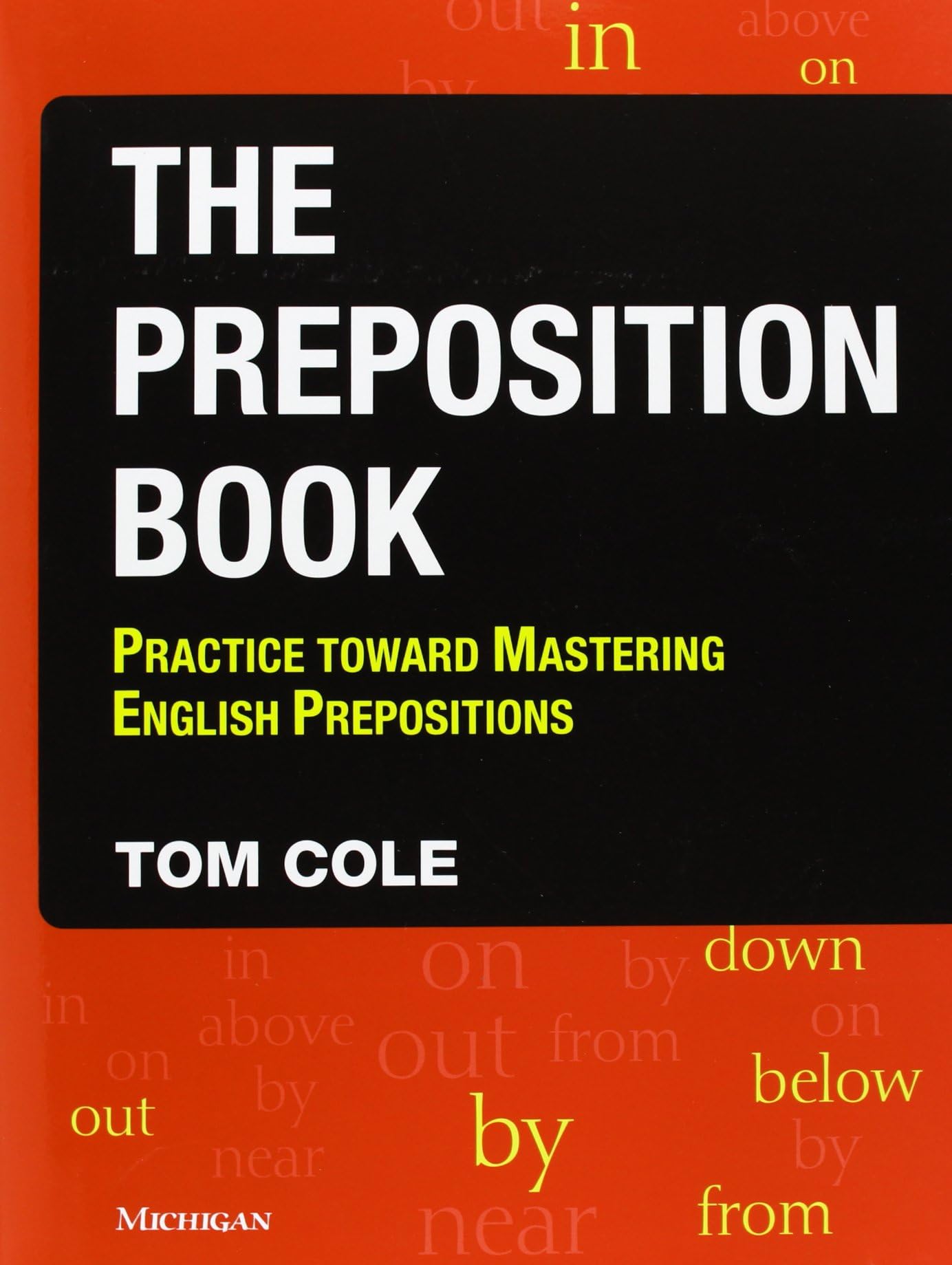 The Preposition Book: Practice toward Mastering English Prepositions Illustrated Edition