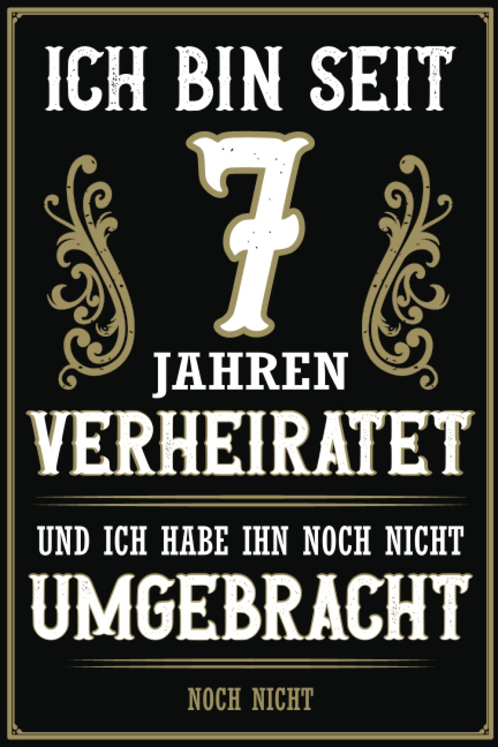 Ich Bin Seit 7 Jahren Verheiratet 7 Jahre Verheiratet Kupferhochzeit