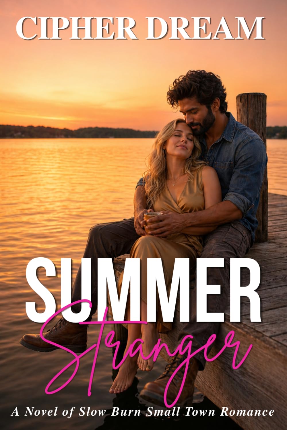 SUMMER STRANGER: A Novel of Slow Burn Small Town Romance
