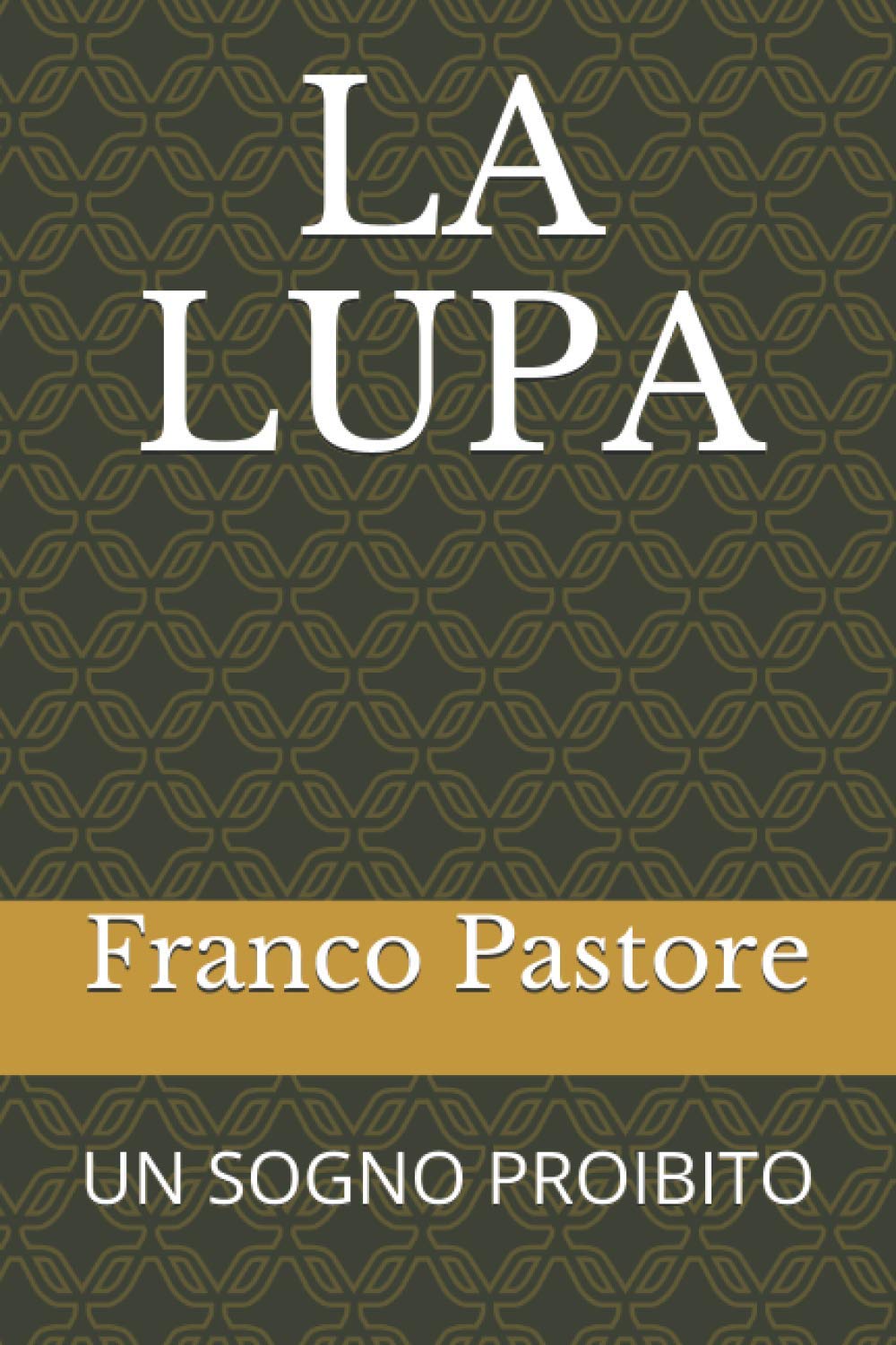 La Lupa: Un Sogno Proibito
