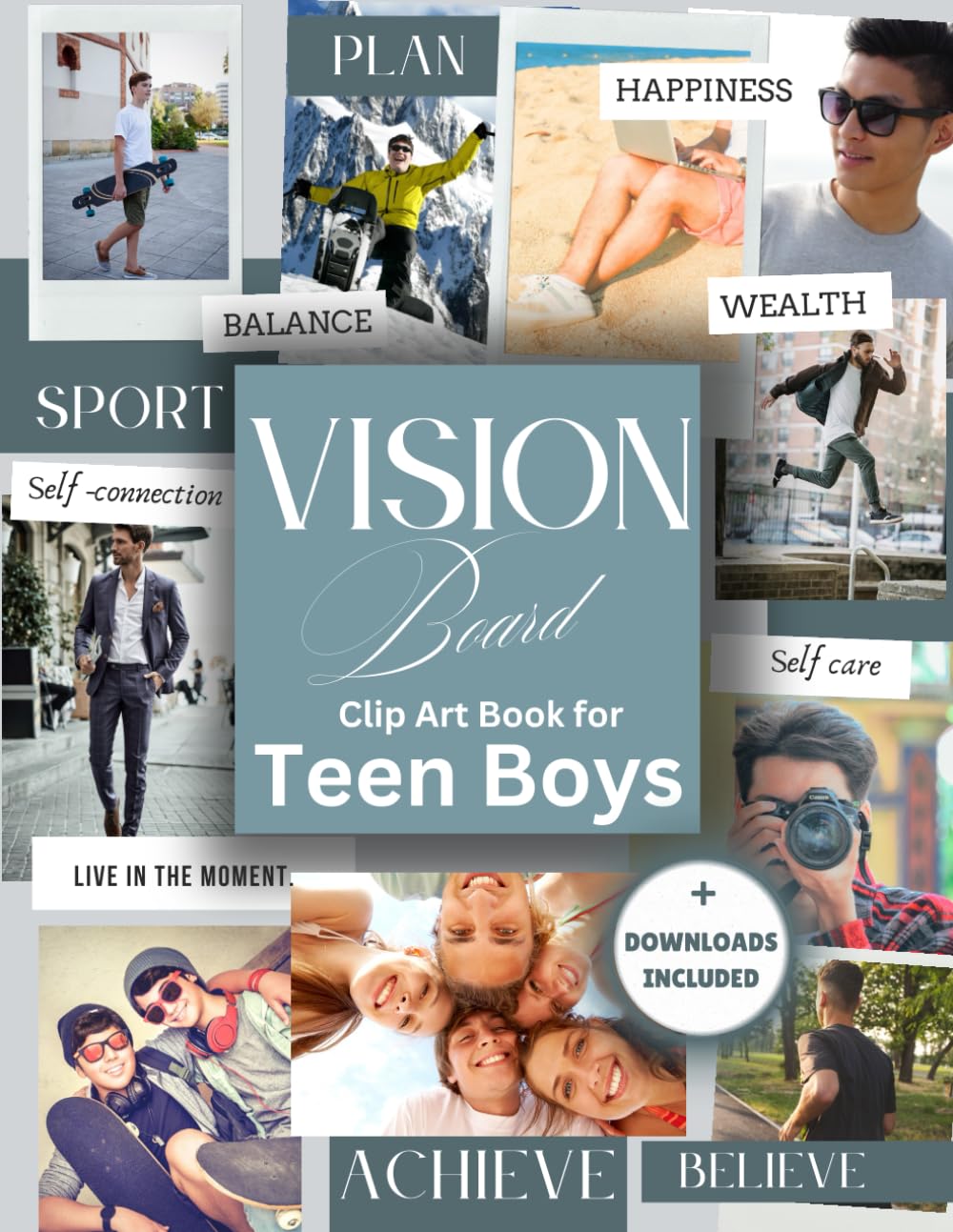 Vision Board Clip Art Book for Teen Boys: Pictures, Affirmations and Images in All Categories Visualizing Your Aspirations, Money, Health and Career (