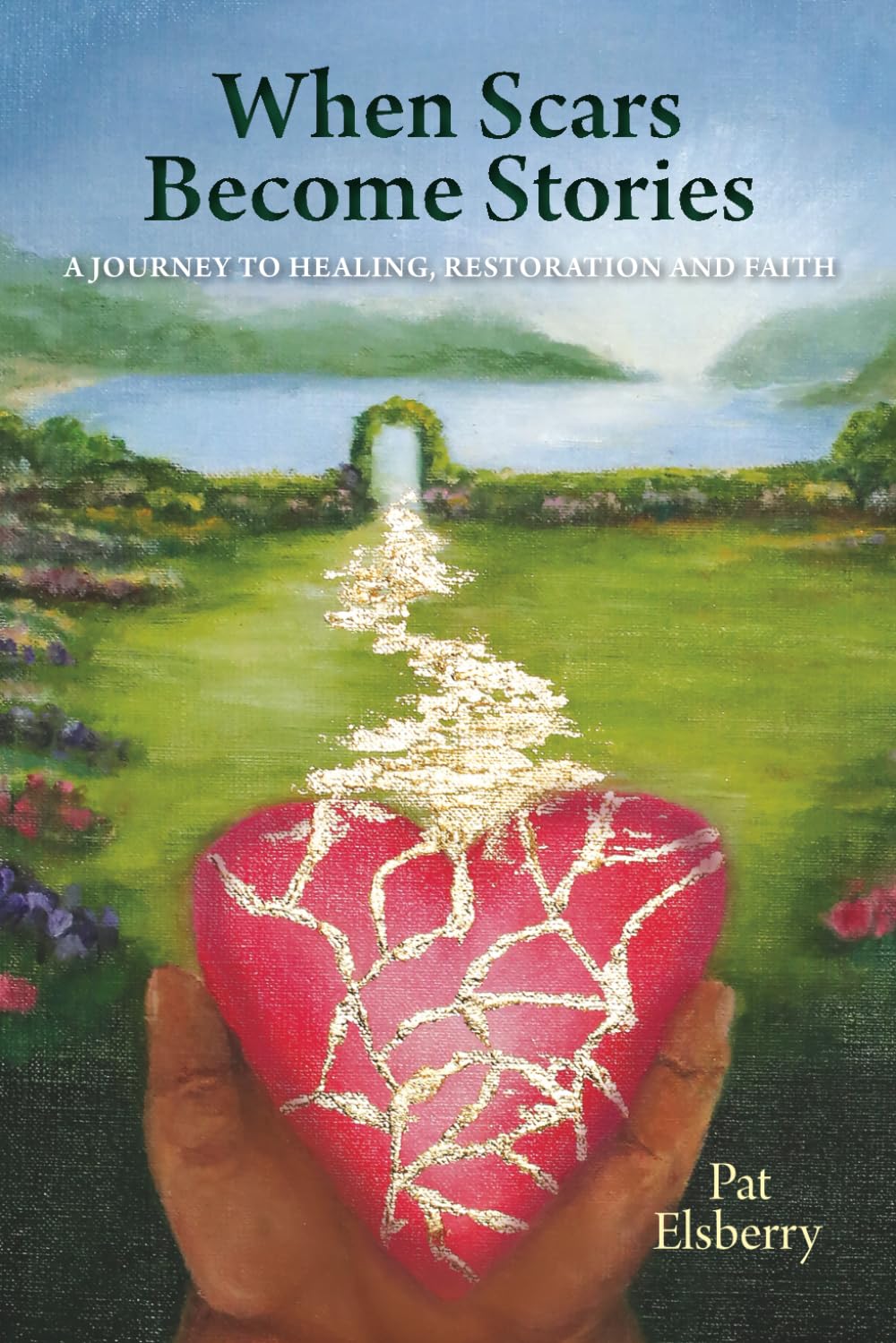 When Scars Become Stories: A Journey of Healing, Restoration & Faith