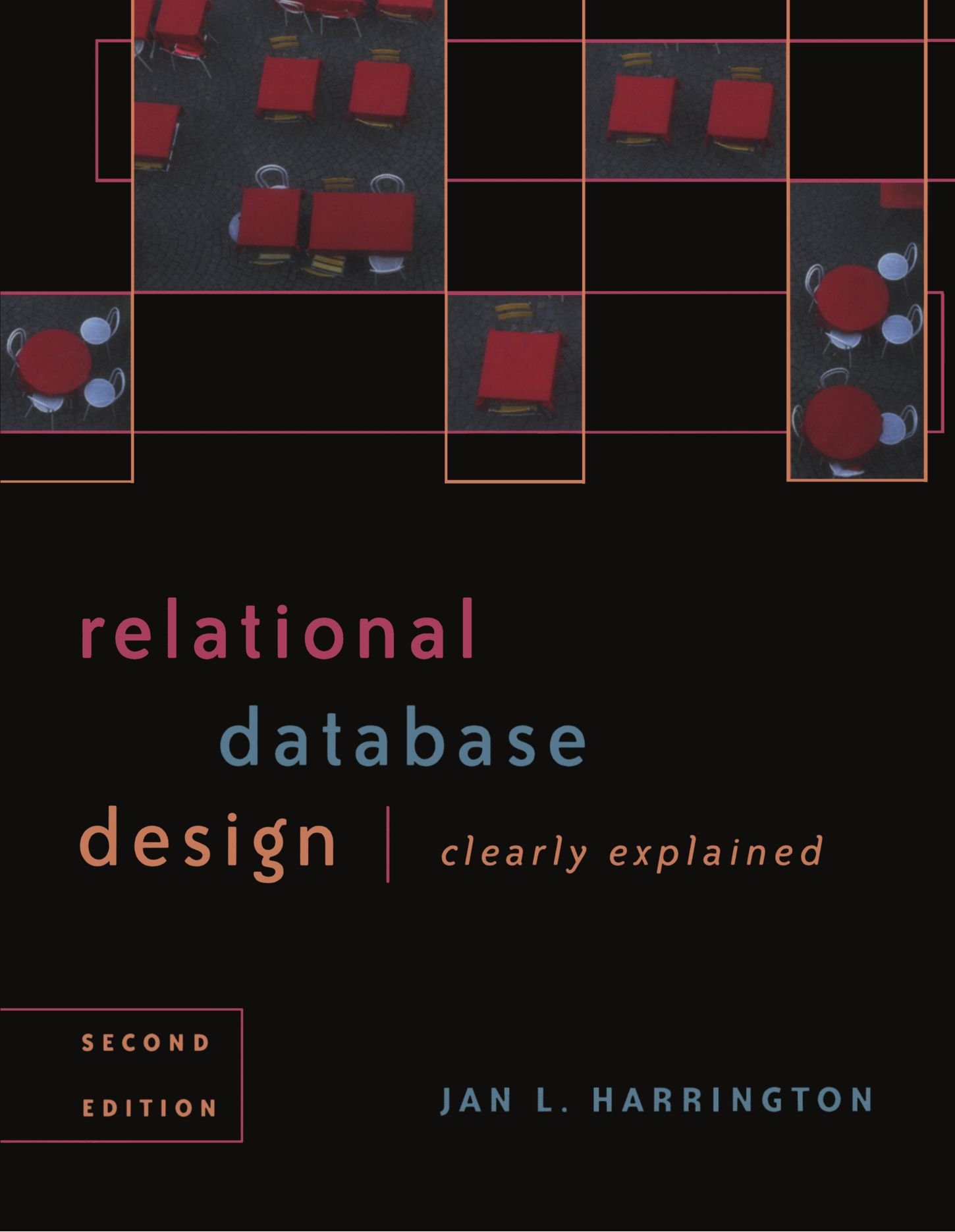 Buy Relational Database Design Clearly Explained: 3 (The Morgan Kaufmann Series in Data Management Systems) — BookShops.in