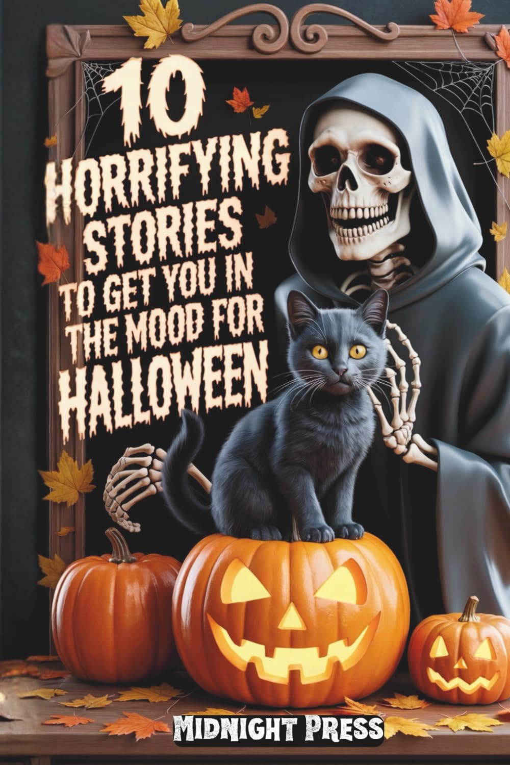 10 Horrifying Stories to Get You in the Mood for Halloween: Terrifying Tales of Ghosts, Curses, and Halloween Nightmares That Will Keep You Up Late