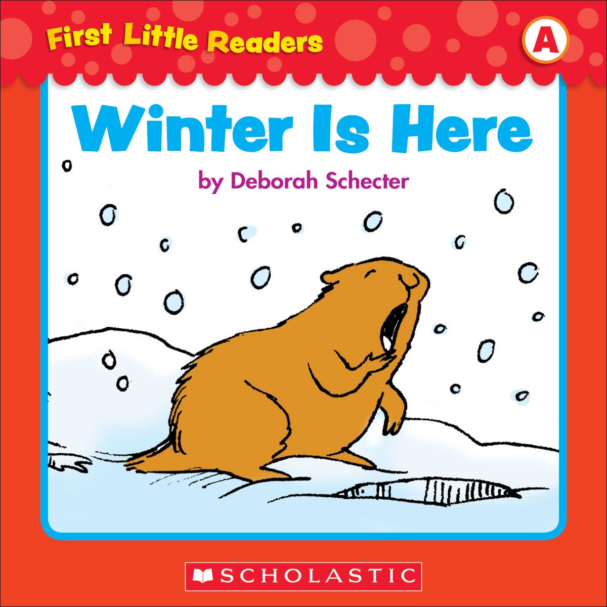 First Little Readers: Winter Is Here (Level A)