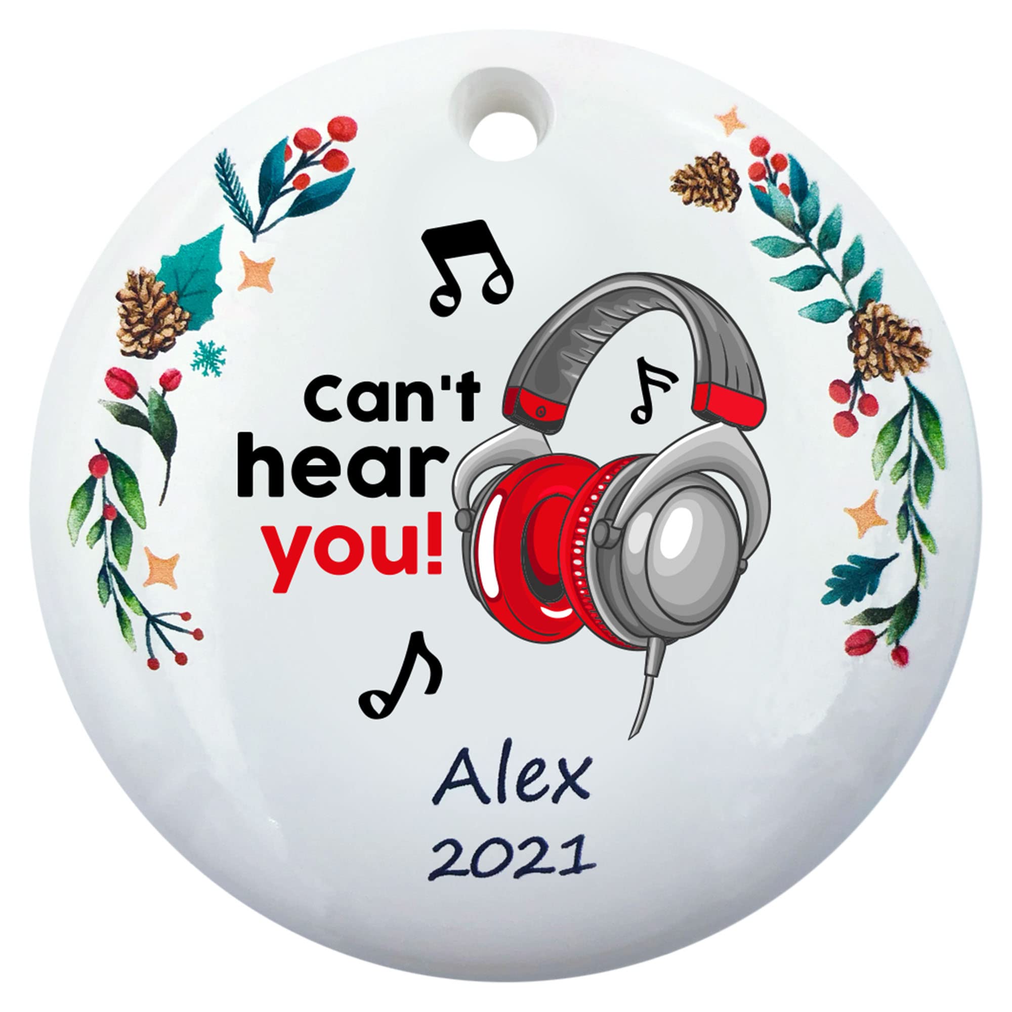 Personalized Headphones Christmas Ornament, I Can't Hear You Ornament