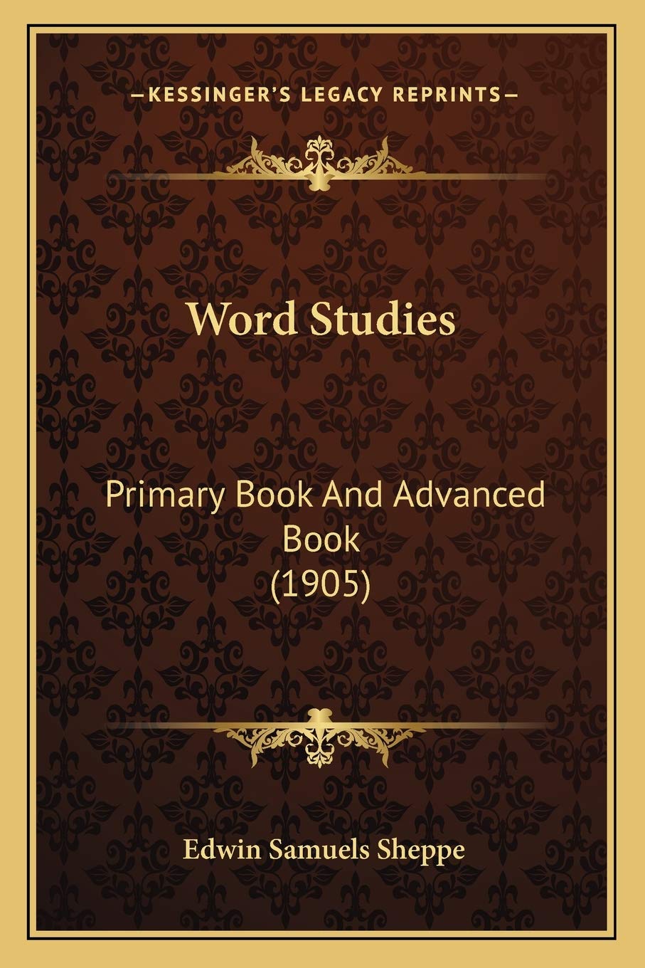 Word Studies: Primary Book And Advanced Book (1905)