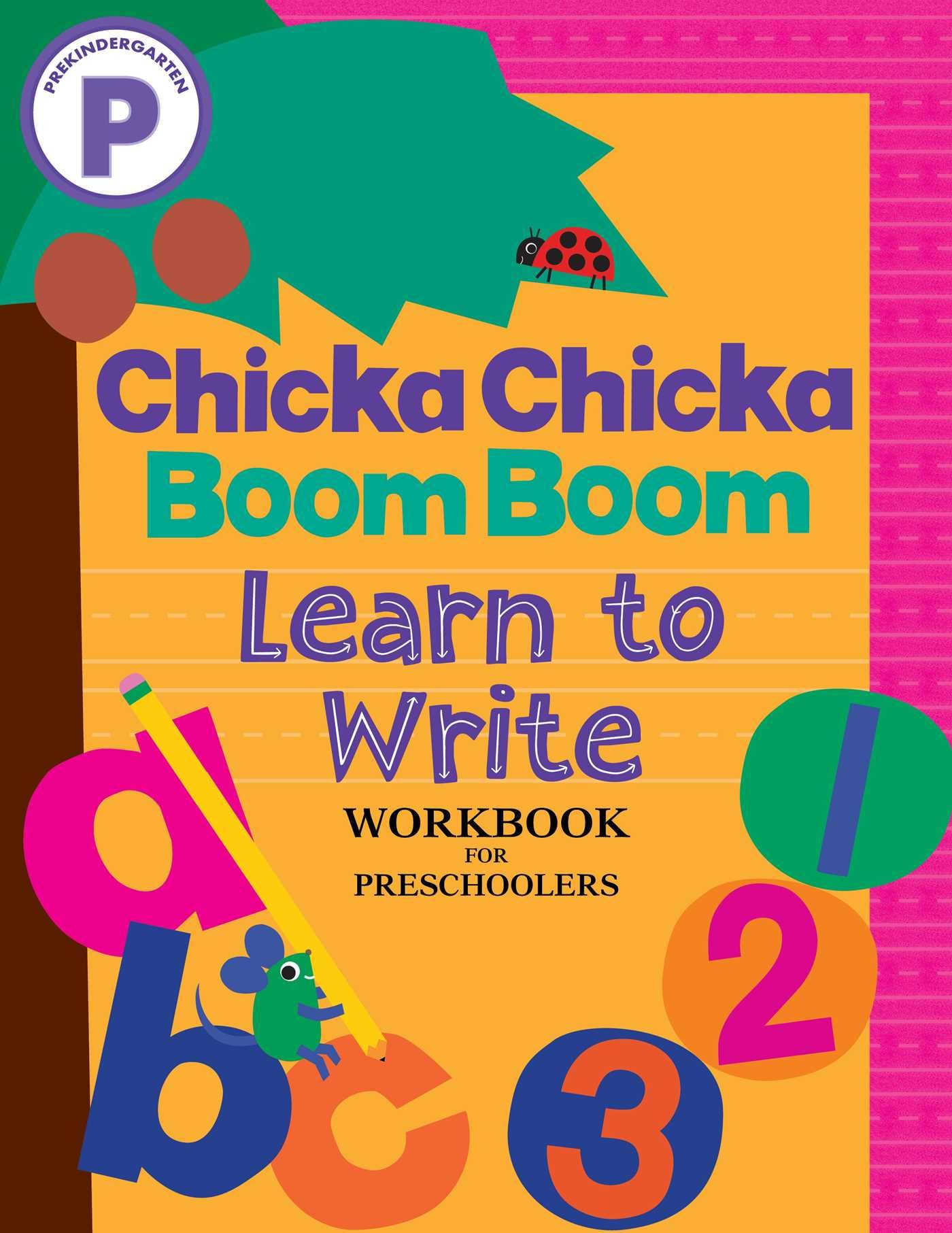 Chicka Boom Learn to Write Workbook for Preschoolers: Writing...