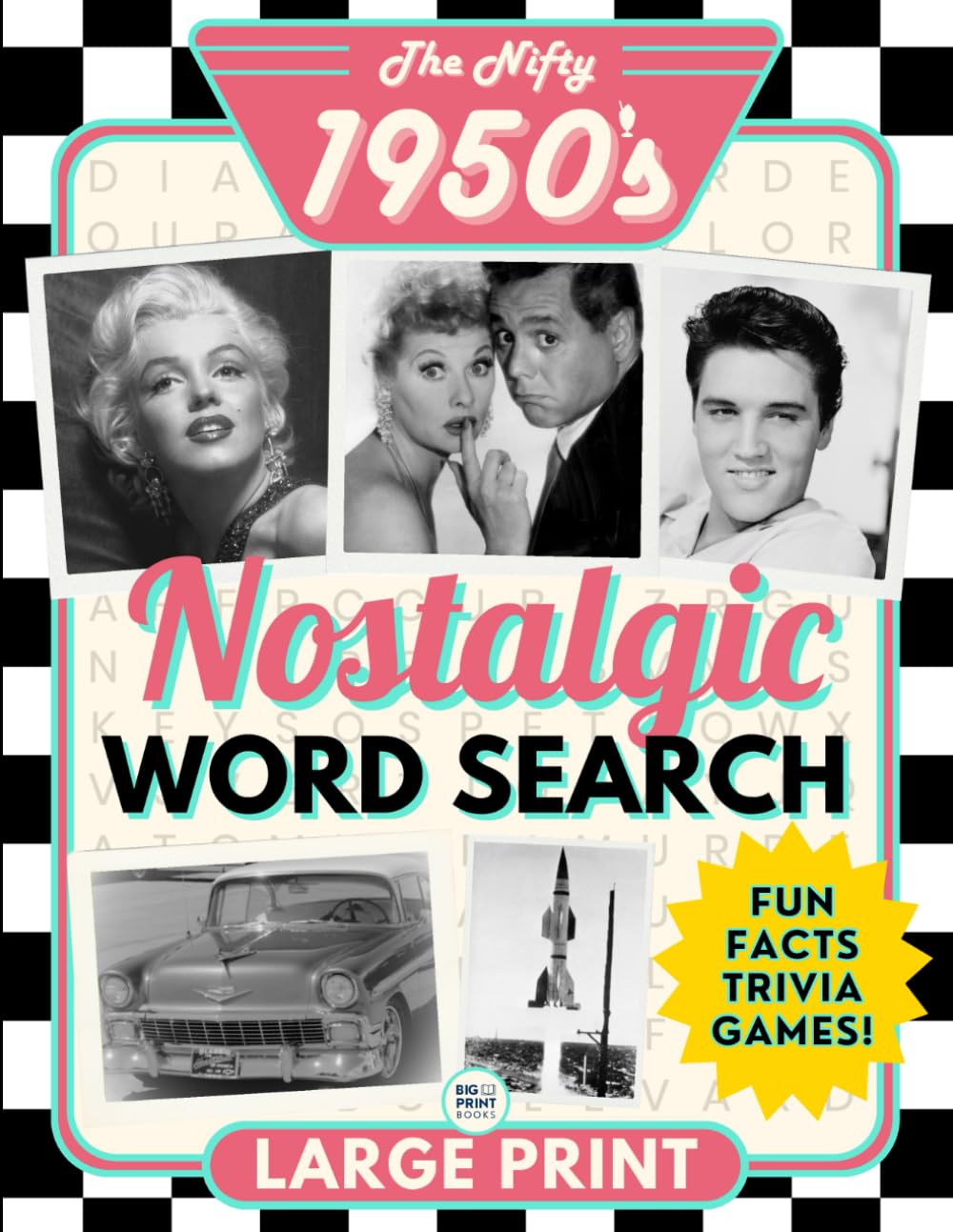 The Nifty 1950’s Nostalgic Word Search Puzzle Book for Seniors and Adults Extra Large Print: Fun Themed Big Font Word Find Puzzles, an Easy and ... (Nostalgic Book Gifts for Women and Men)      Paperback – Large Print, February 1, 2024