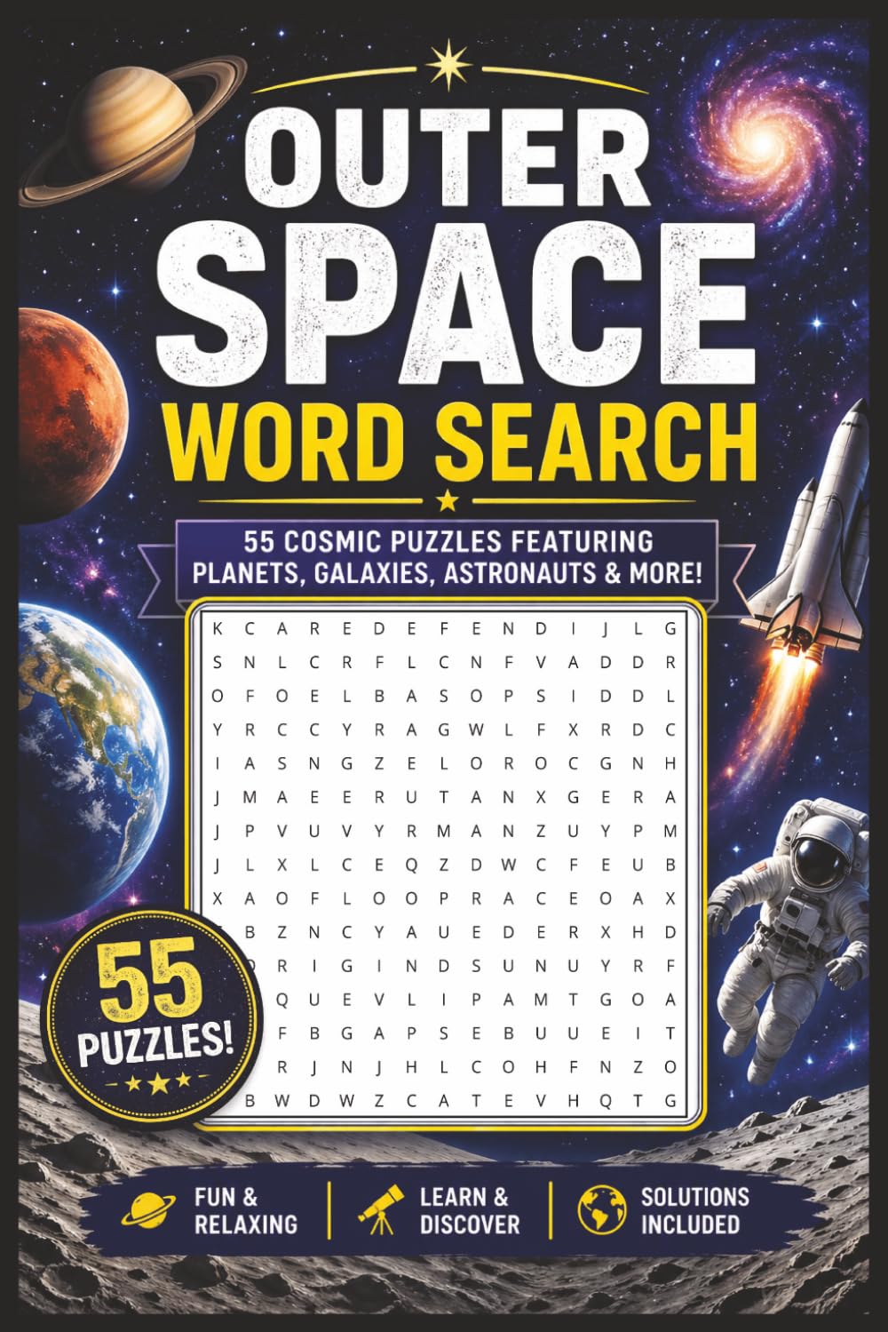 Outer Space Word Search: 55 Cosmic Puzzles Featuring Planets, Galaxies, Astronauts & More – Fun for Adults, Teens & Kids