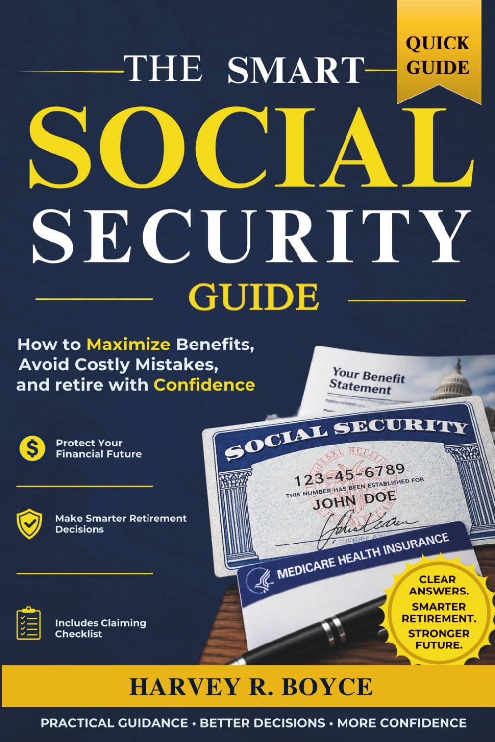 The Smart Social Security Guide: How to Maximize Benefits, Avoid Costly Mistakes, and Retire With Confidence