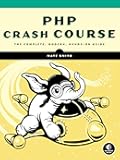 PHP Crash Course: The Complete, Modern, Hands-On Guide