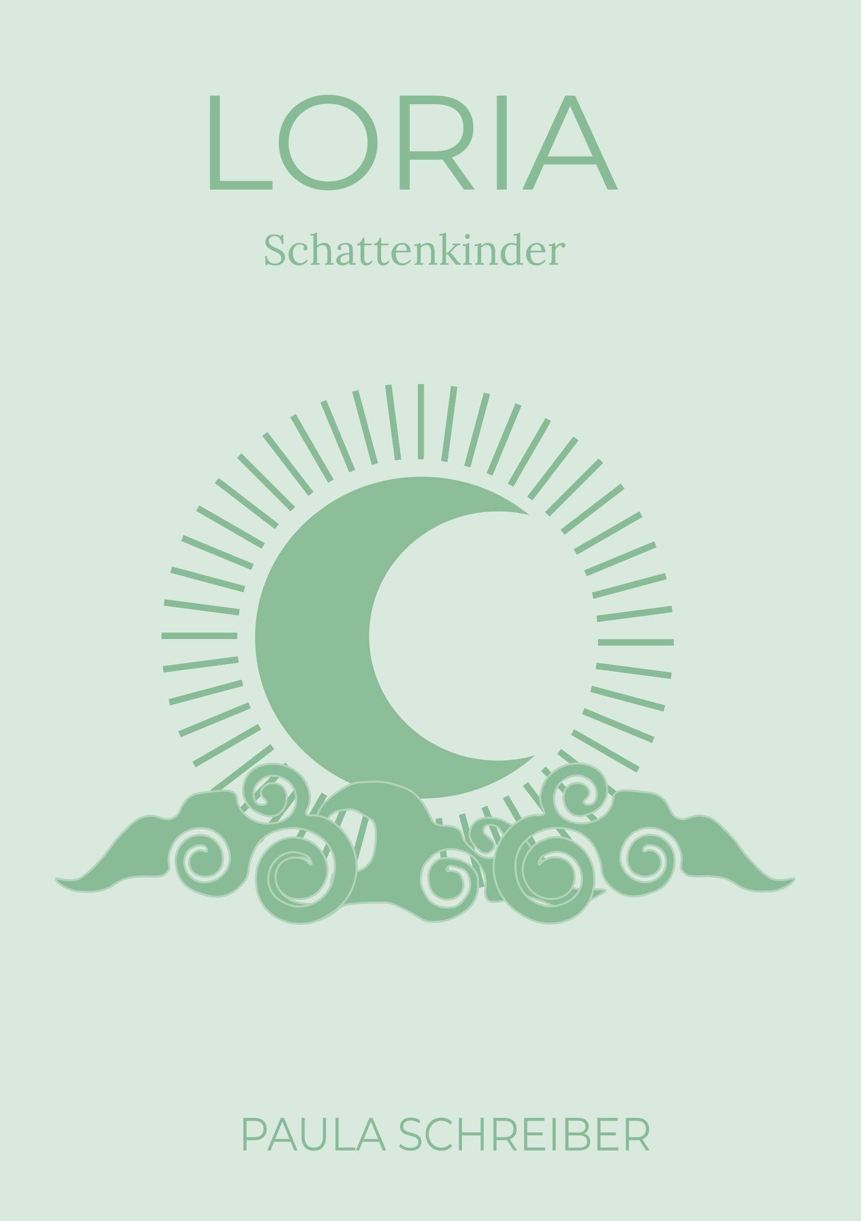 Loria: Schattenkinder (German Edition)