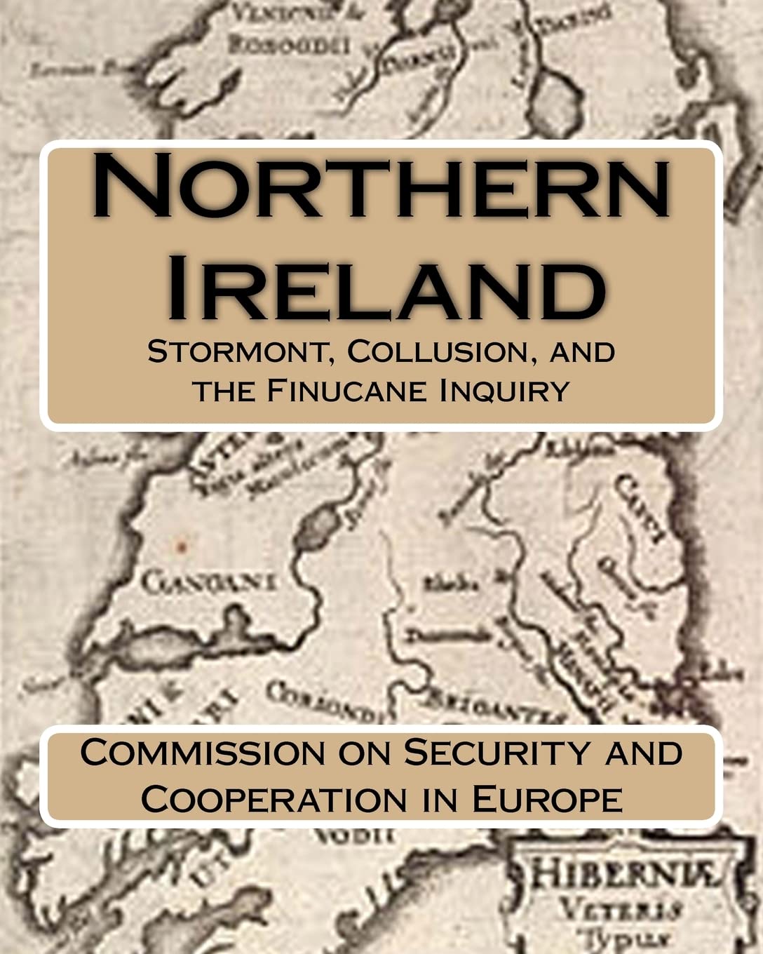 Northern Ireland: Stormont, Collusion, and the Finucane Inquiry