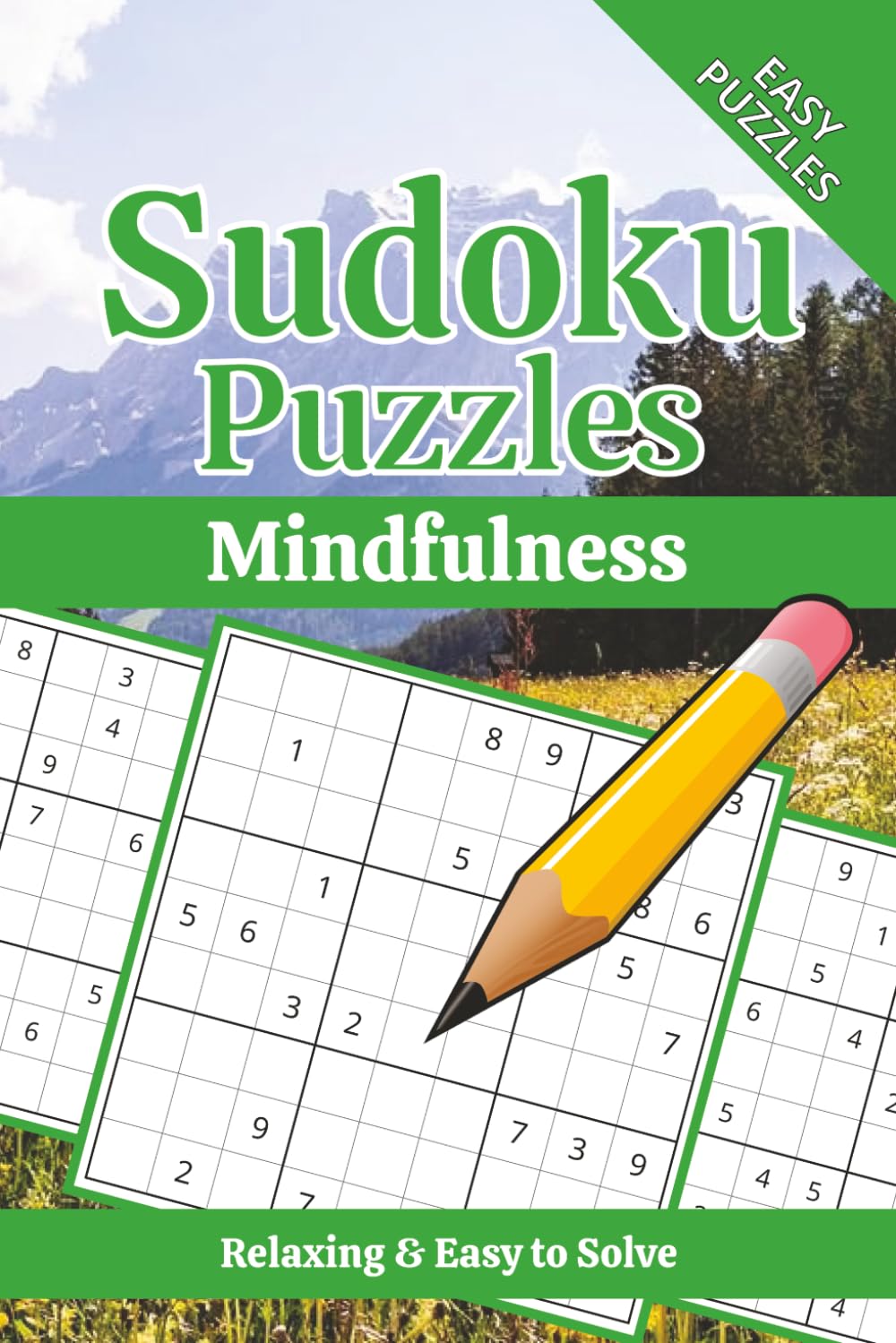 Mindfulness Sudoku Puzzle Book: Sudoku Puzzles for Mindfulness | Calm the Mind, Relax & Focus | 50+ Puzzles with Motivational Quotes | Gift for Overthinkers | Solutions Included