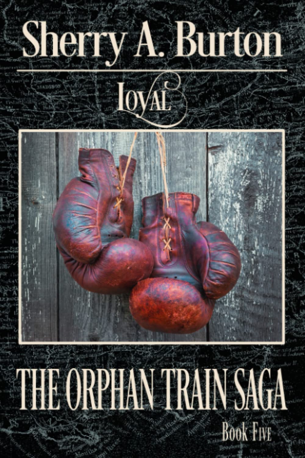 Loyal: The Journey Continues with Percival's Story! (The Orphan Train Saga)