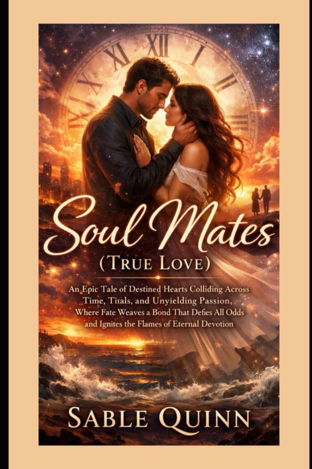 Soul Mates (True Love): An Epic Tale of Destined Hearts Colliding Across Time, Trials, and Unyielding Passion, Where Fate Weaves a Bond That Defies All Odds and Ignites the Flames of Eternal Devotion