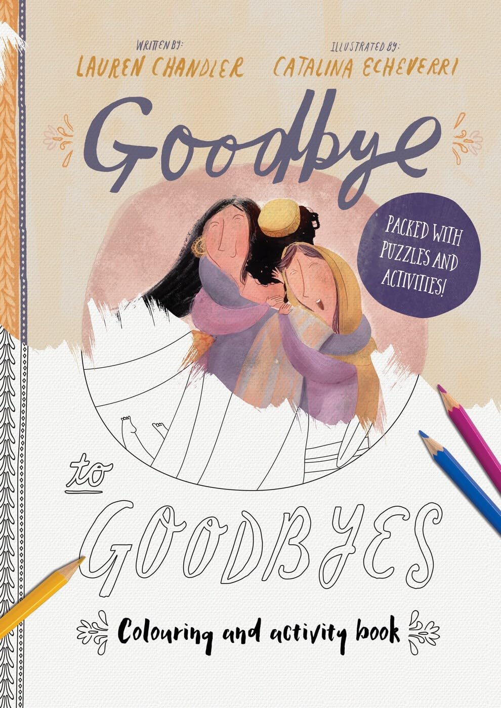 Goodbye to Goodbyes Colouring and Activity Book: Packed with puzzles and activities (Tales that Tell the Truth)