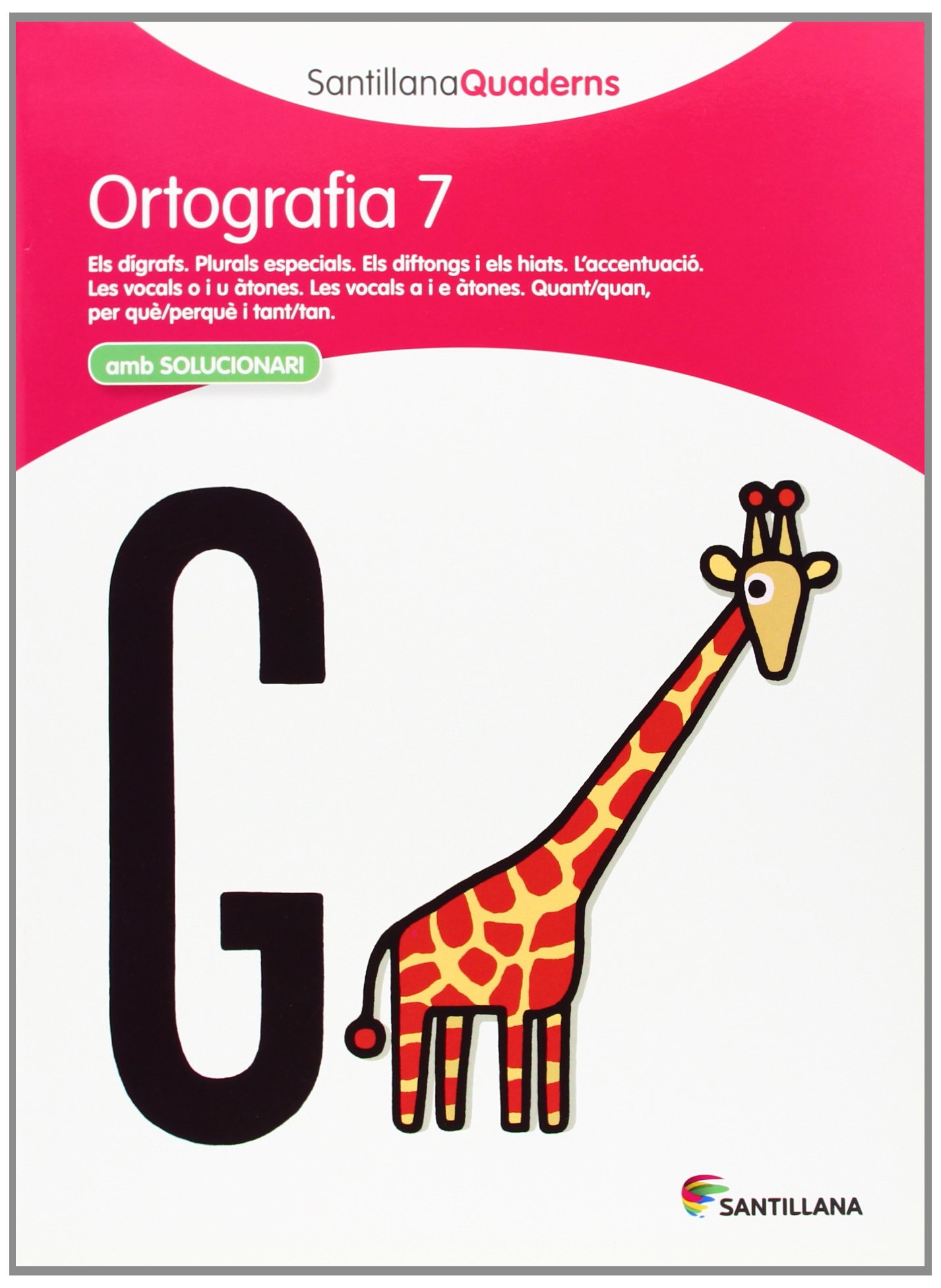 ORTOGRAFÍA 7 SANTILLANAQUADERNS
