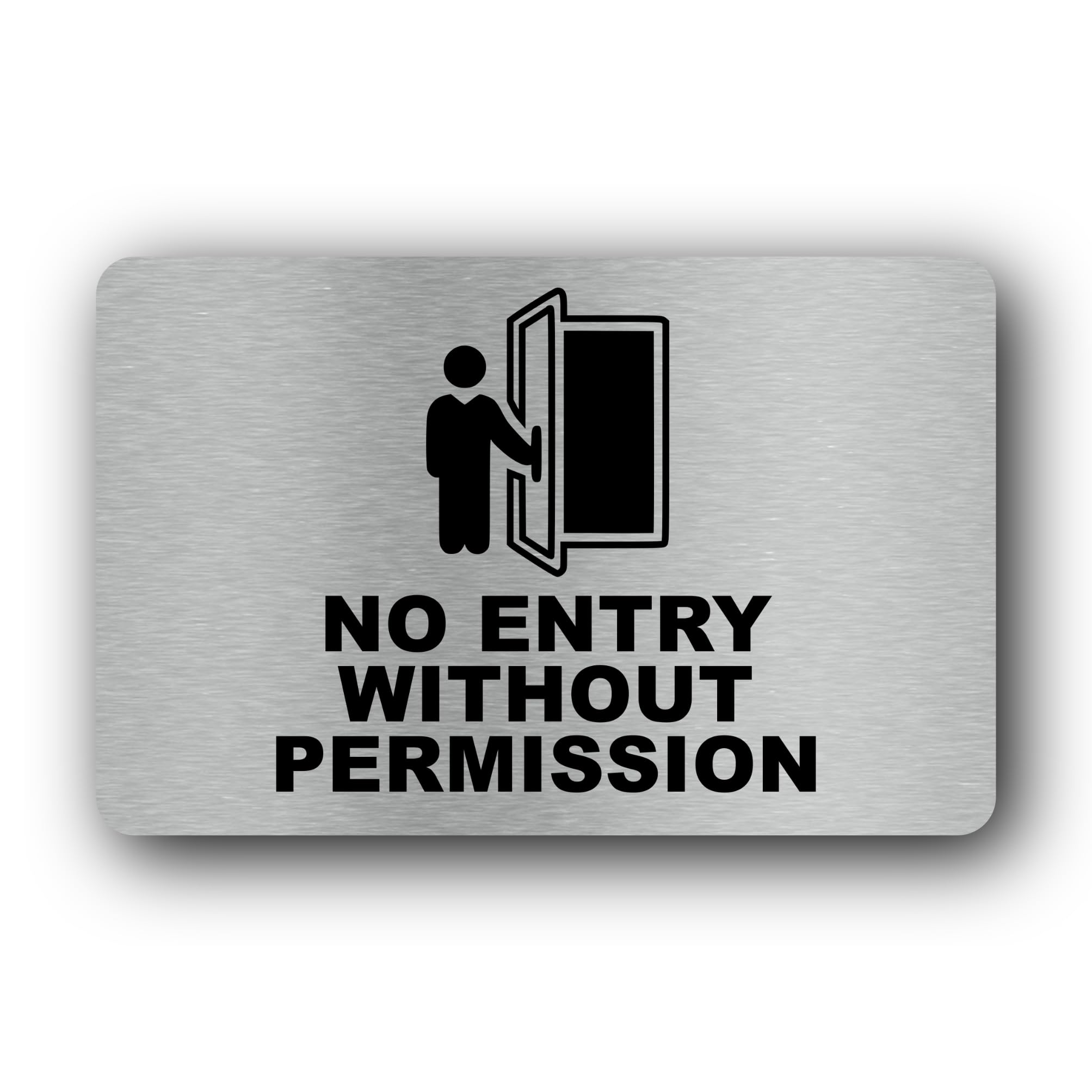 No Entry Without Permission Only Sign – 14x9cm Brushed Aluminium, Weatherproof, Self-Adhesive