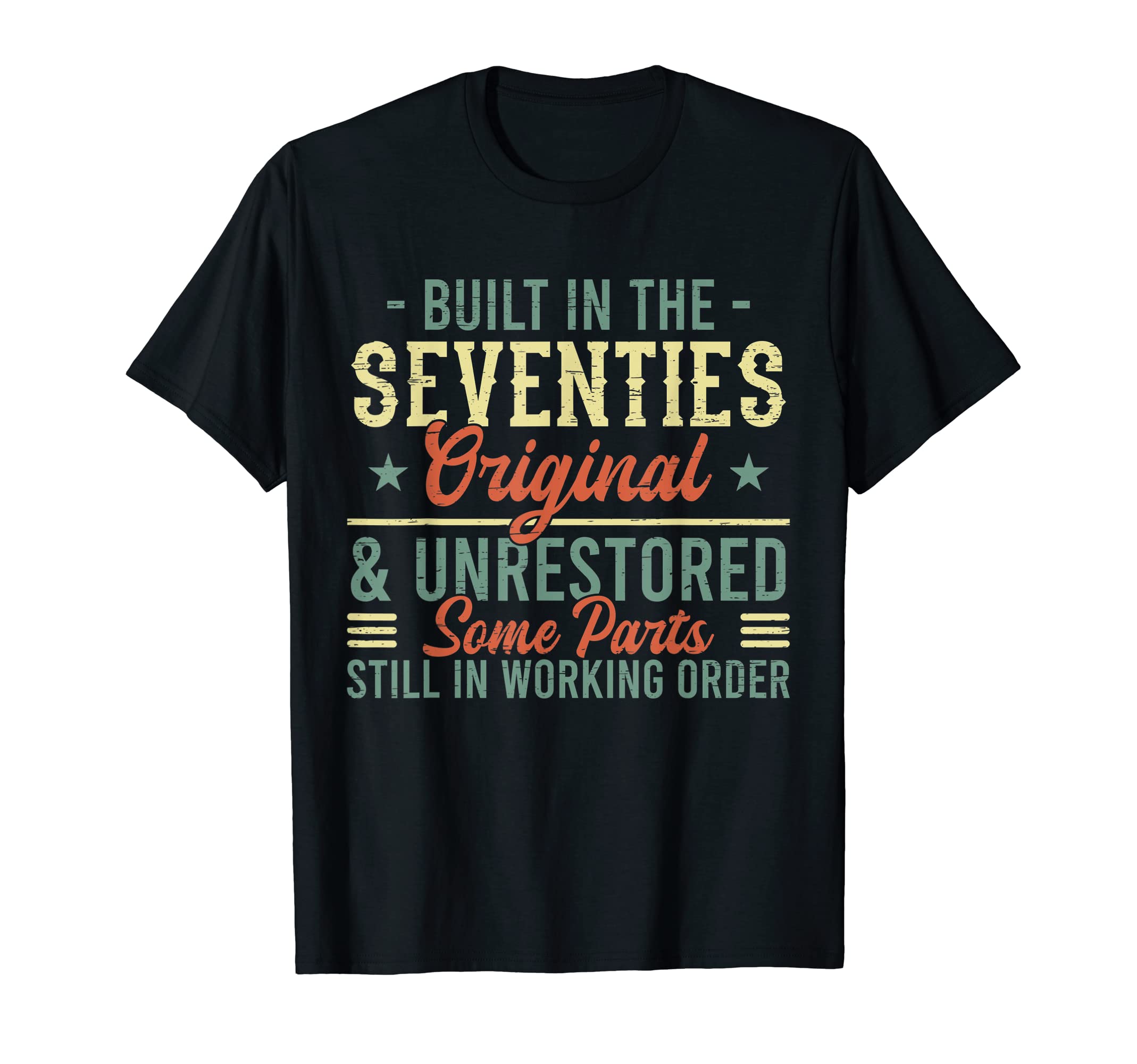 Built in the Seventies Born in the 1970's - 70s 80s 90s T-Shirt